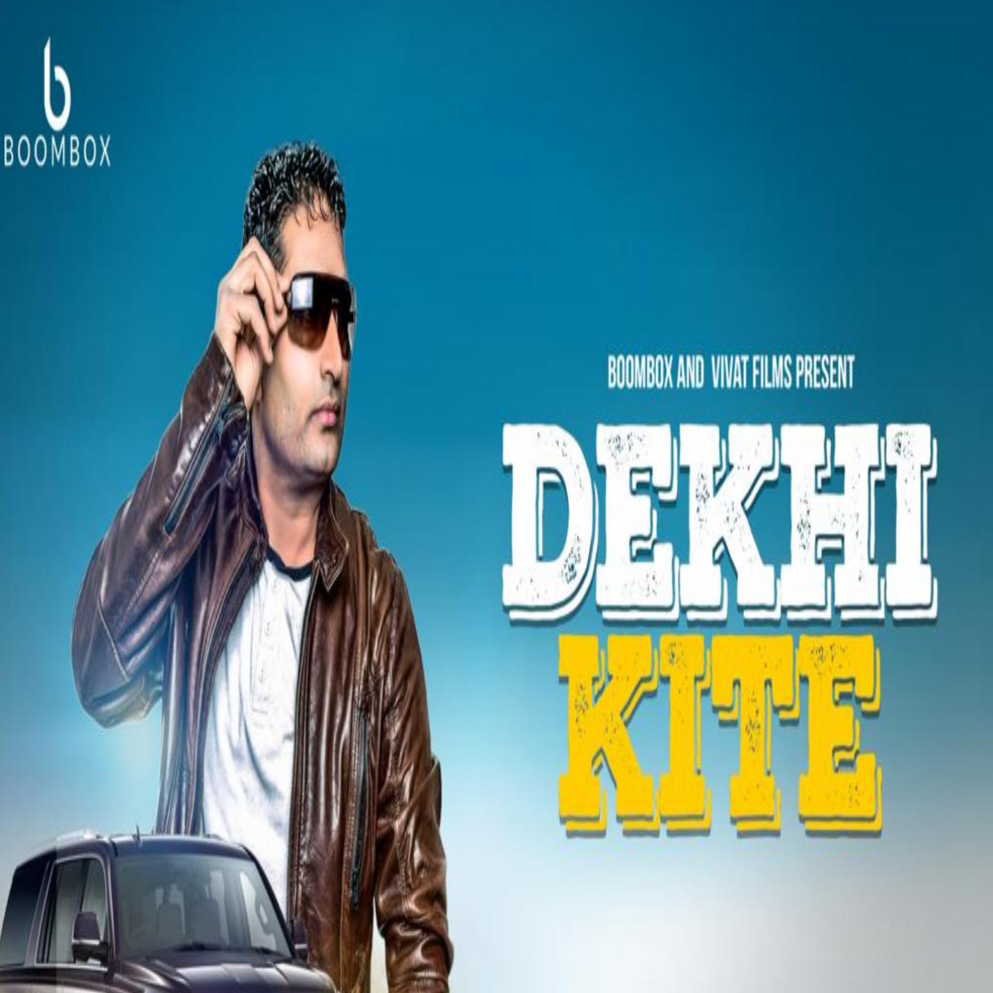 Dekhi Kite