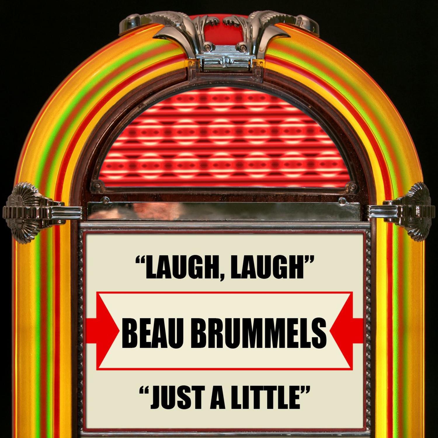 Laugh, Laugh / Just A Little