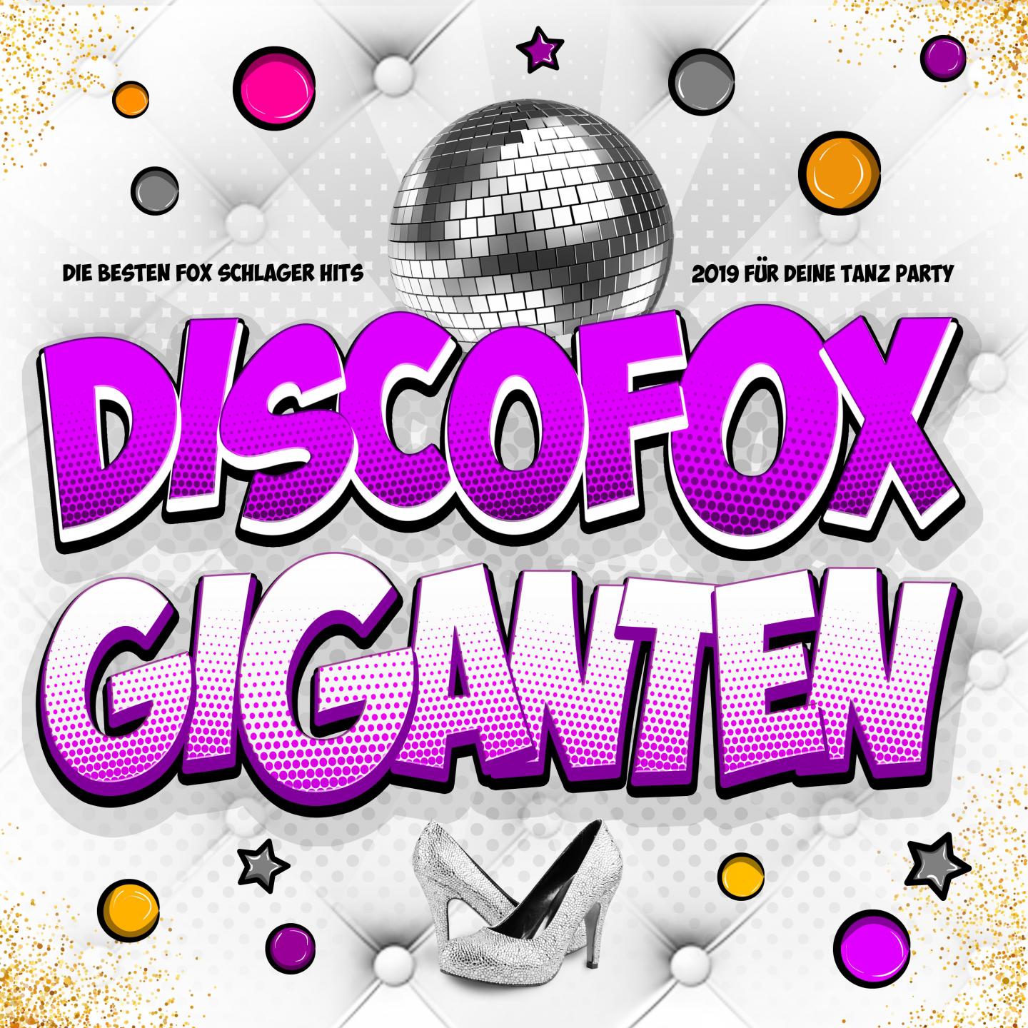 Discofox Giganten Die besten Fox Schlager Hits 2019 fü r deine Tanz Party
