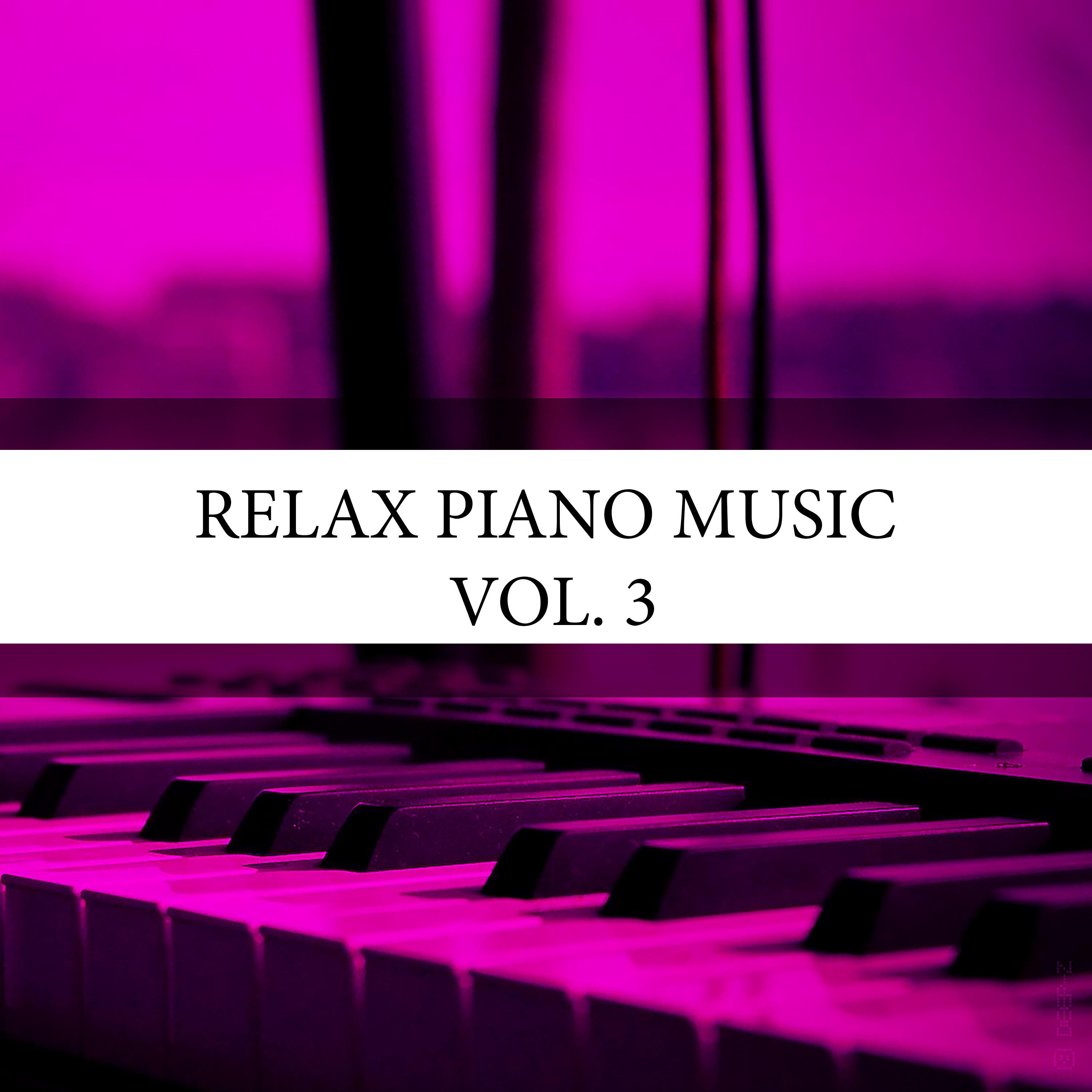 Relax Piano Music, Vol. 3