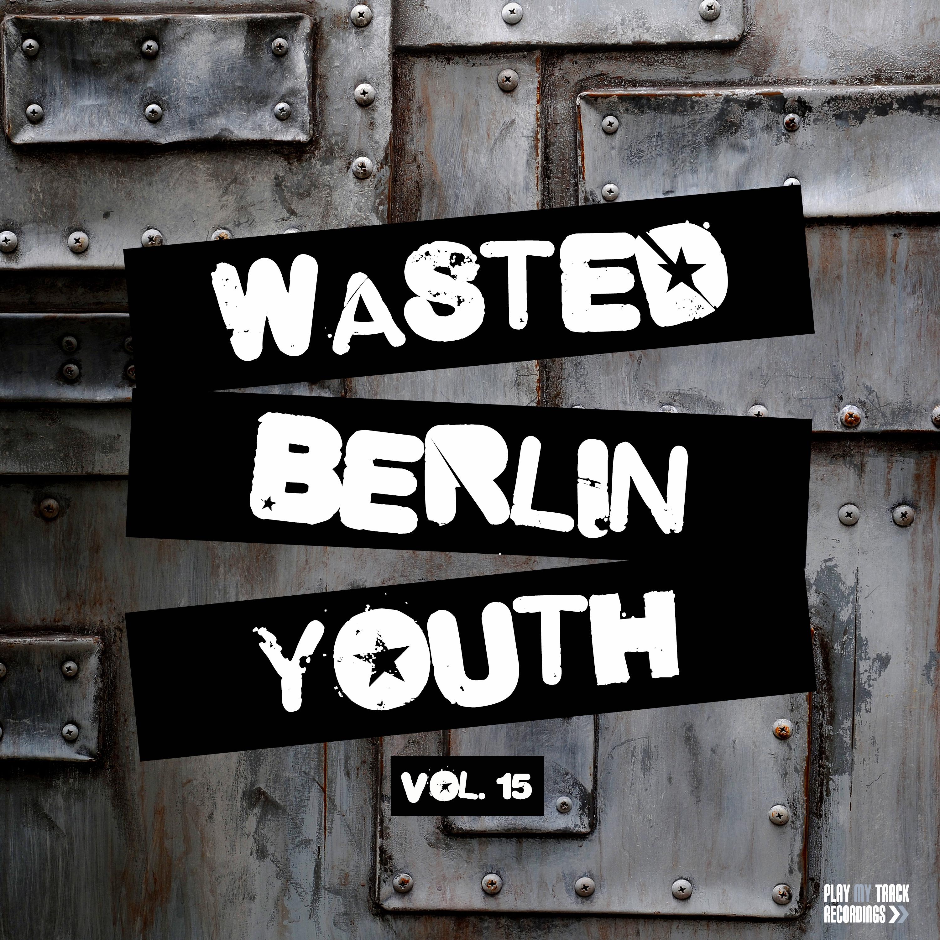 Wasted Berlin Youth, Vol. 15