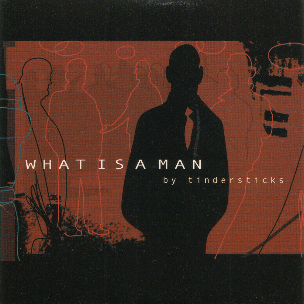 What is a Man (instrumental)