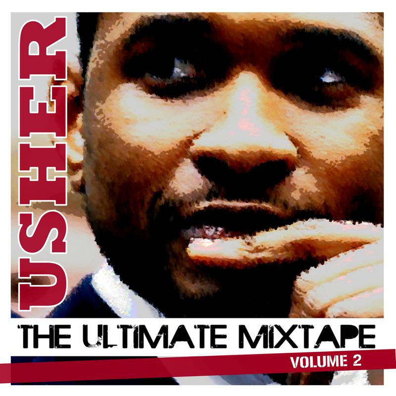 The Ulitmate Usher Mixtape Vol.2