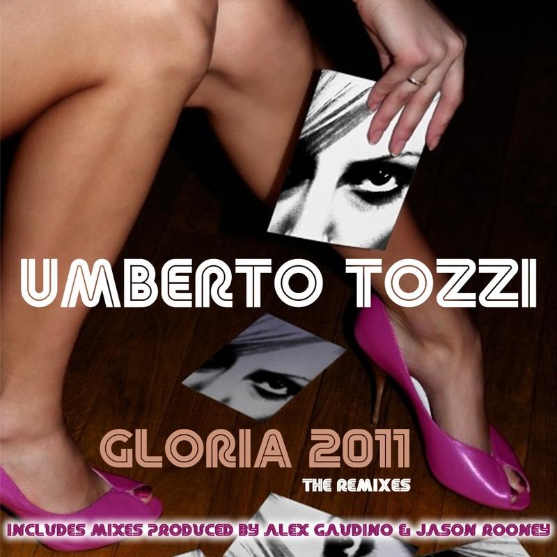 Gloria 2011 (Club Mix Produced By Alex Gaudino & Jason Rooney)