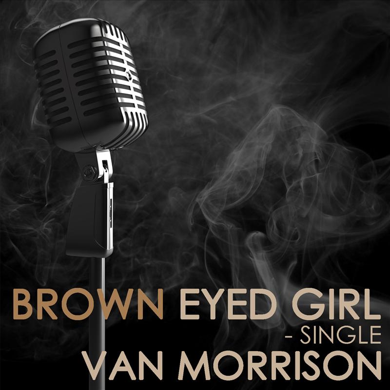 Brown Eyed Girl - Single