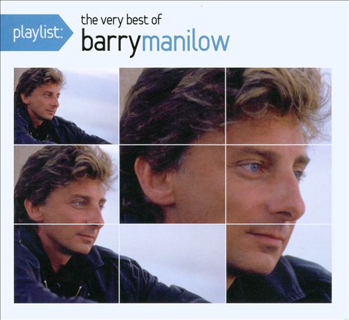 Playlist: The Very Best Of Barry Manilow