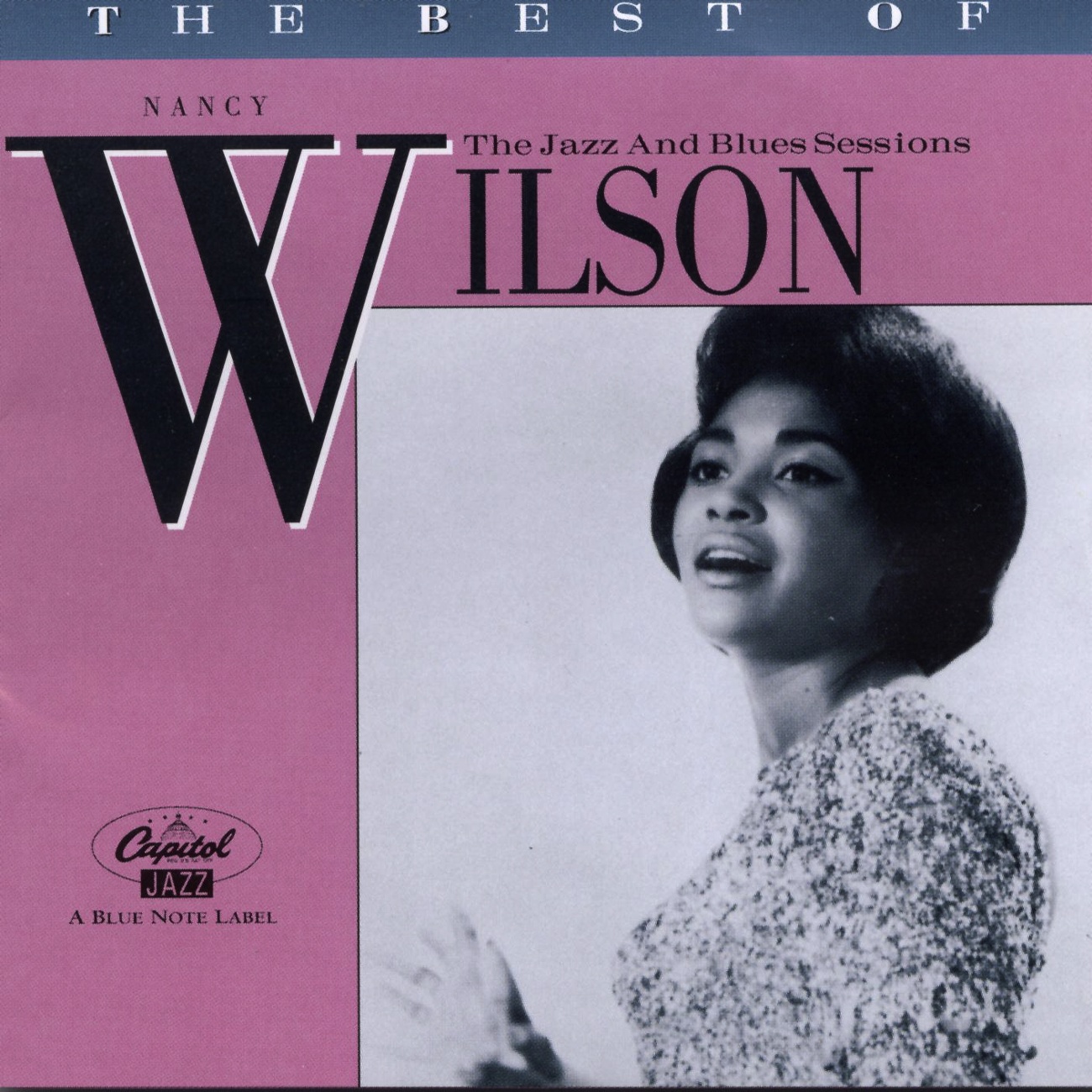 The Best Of Nancy Wilson: The Jazz And Blues Sessions