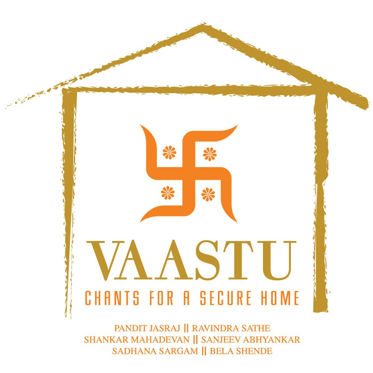 Vaastu - Chants For A Secure Home