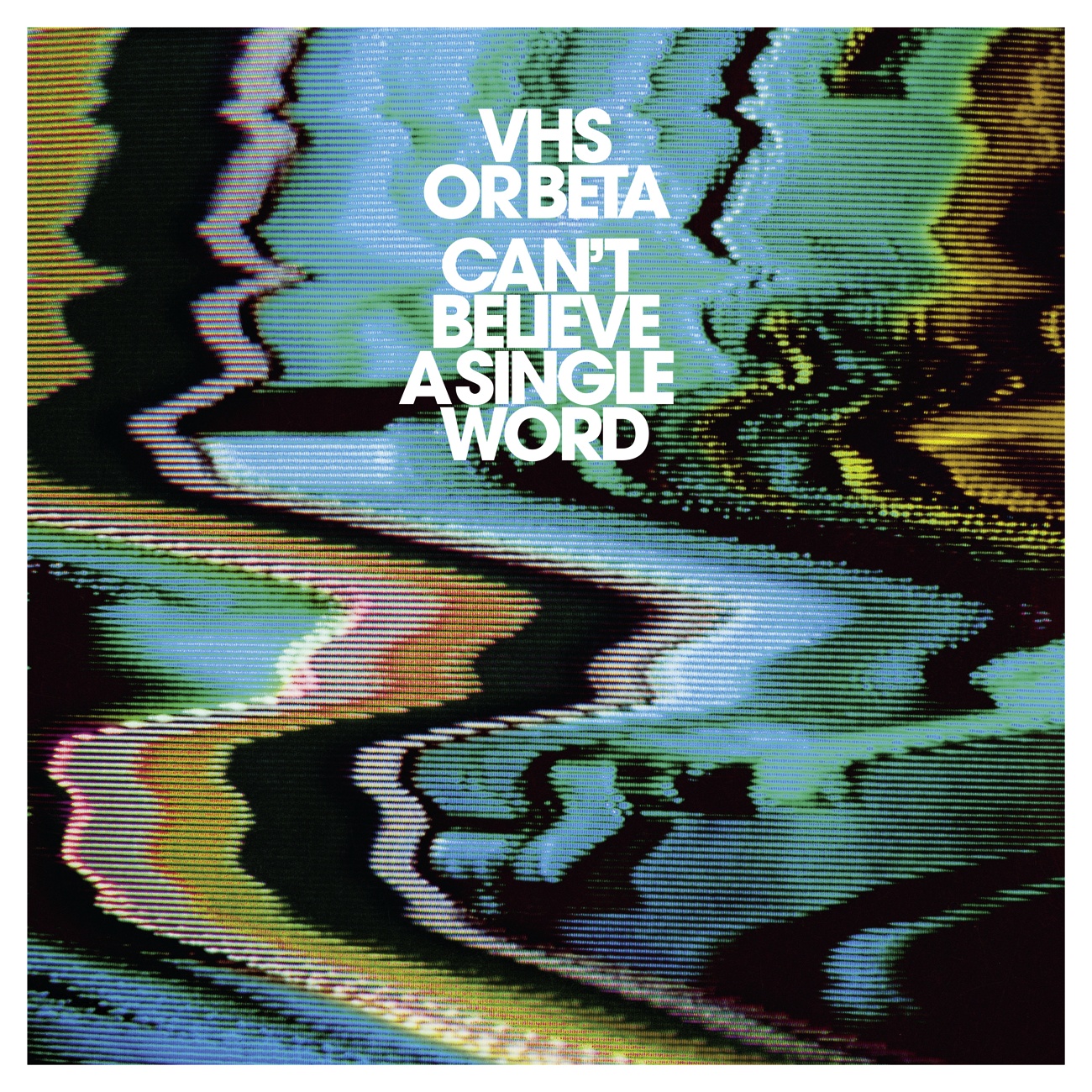 Can't Believe A Single Word