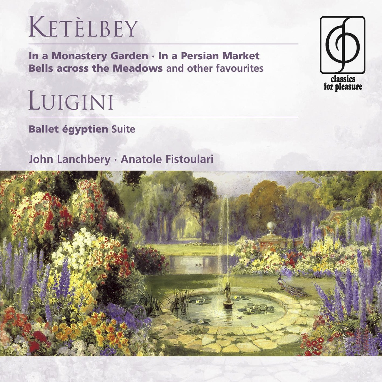 Kete lbey: In a Monastery Garden etc . Luigini: Ballet e gyptien  Suite