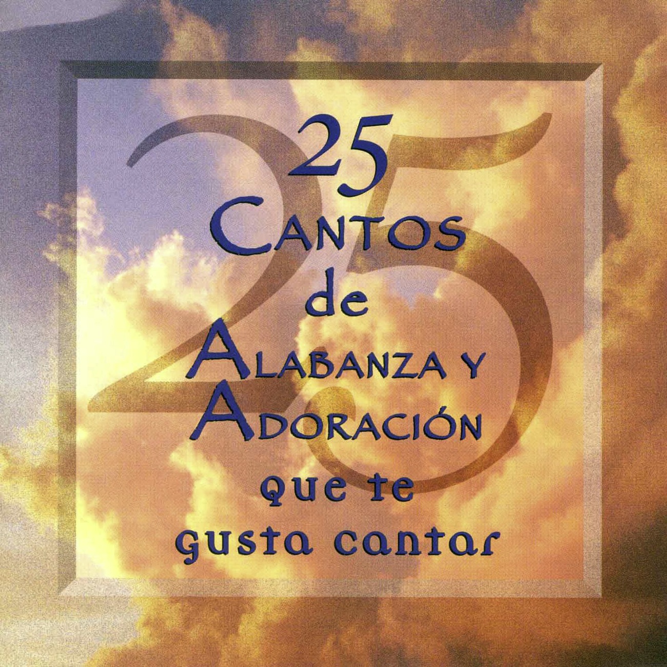 Jesus, Name Above All Names (25 Cantos de Alabanza Y Adoracion Album Version)