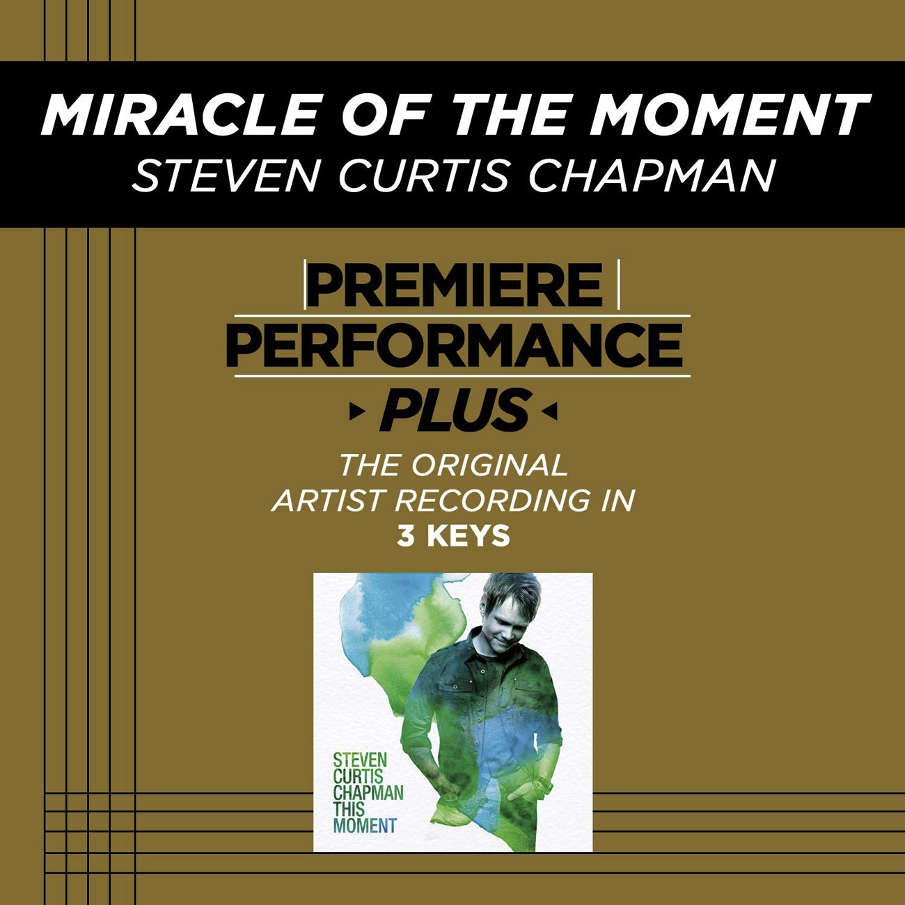 Miracle Of The Moment (Medium Key Performance Track With Background Vocals)