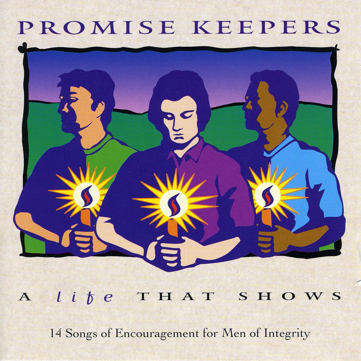 Promise Keepers - A Life That Shows