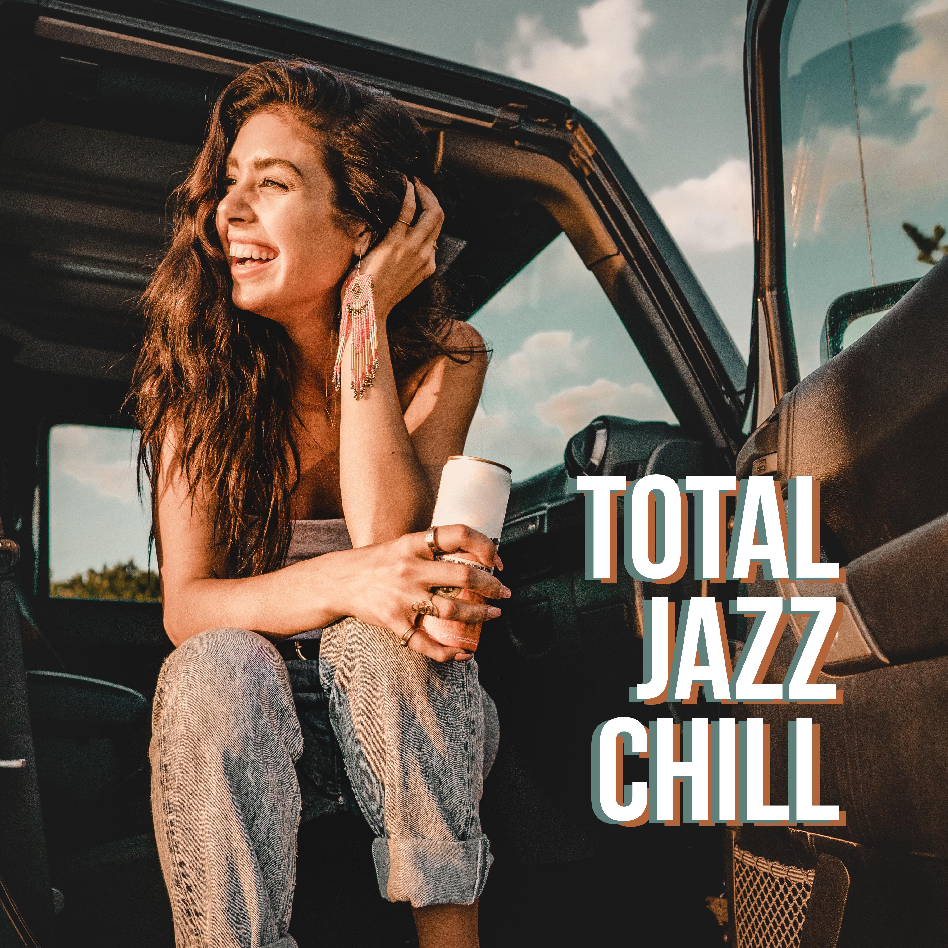 Total Jazz Chill  Smooth Jazz to Relax, Sleep, Stress Relief, Calm Vibes, Ambient Soothing Jazz, Smooth Jazz Coffee, Instrumental Music