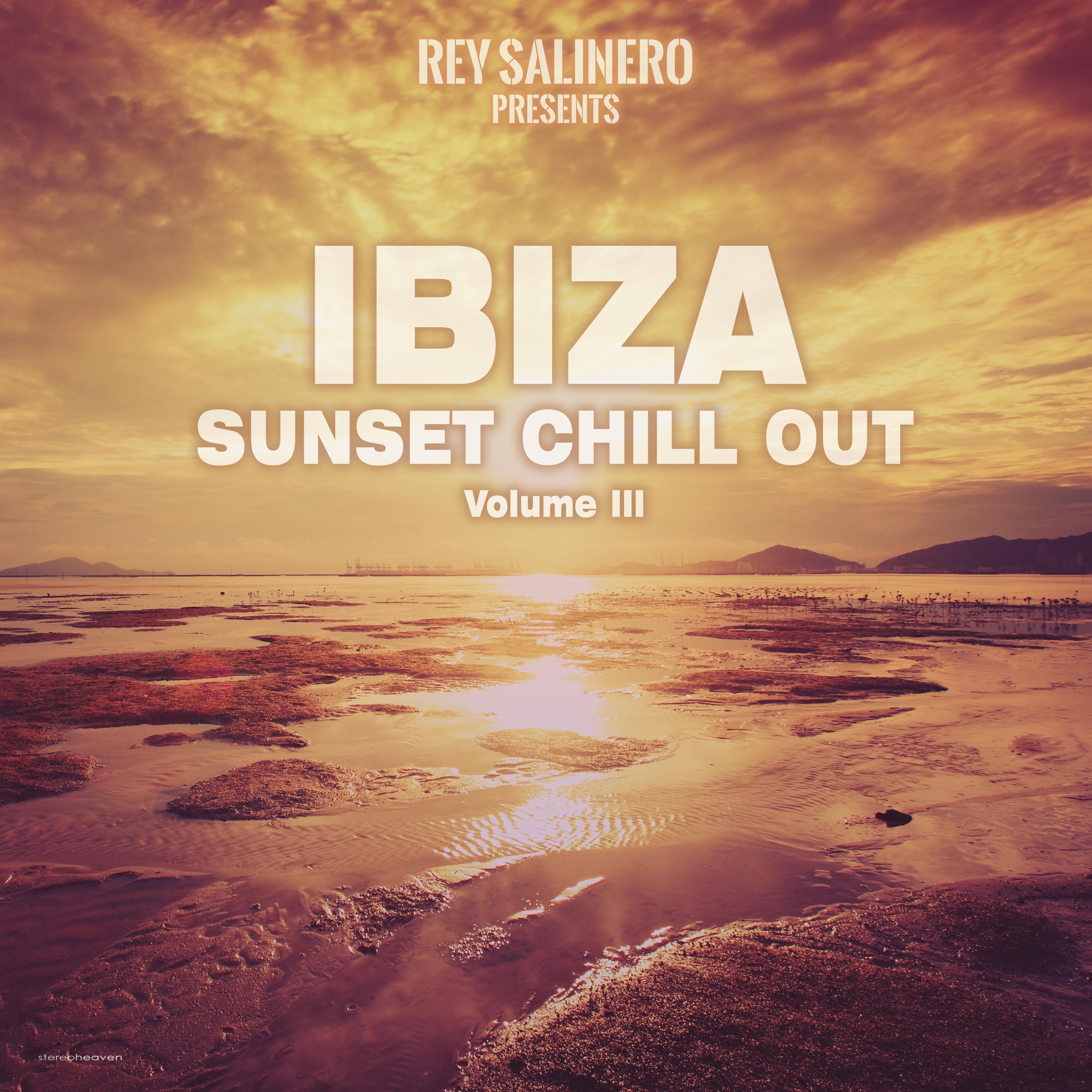 Rey Salinero Pres. Ibiza Sunset Chill Out, Vol. III