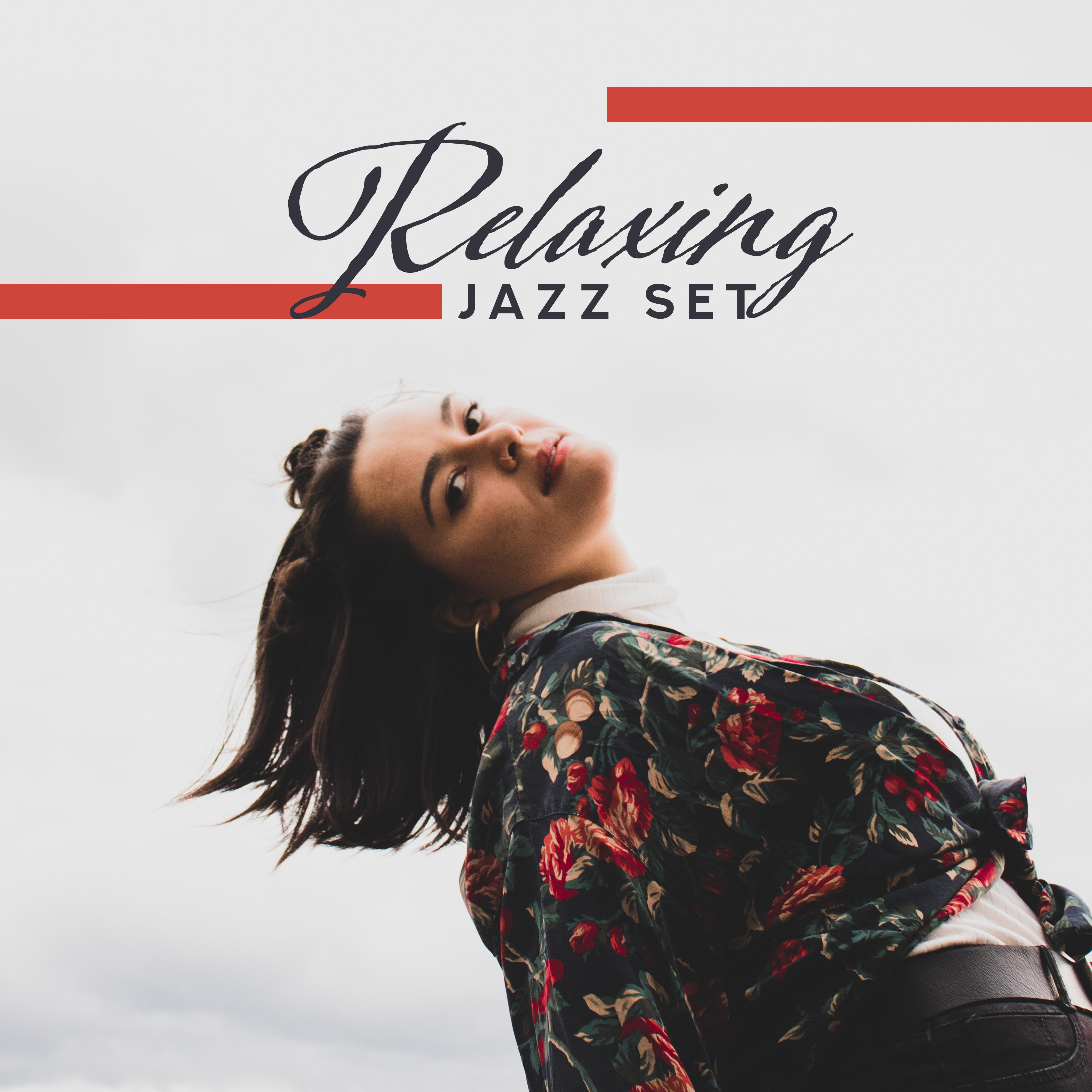 Relaxing Jazz Set: 15 Instrumental Pieces Created for Relaxation and Rest