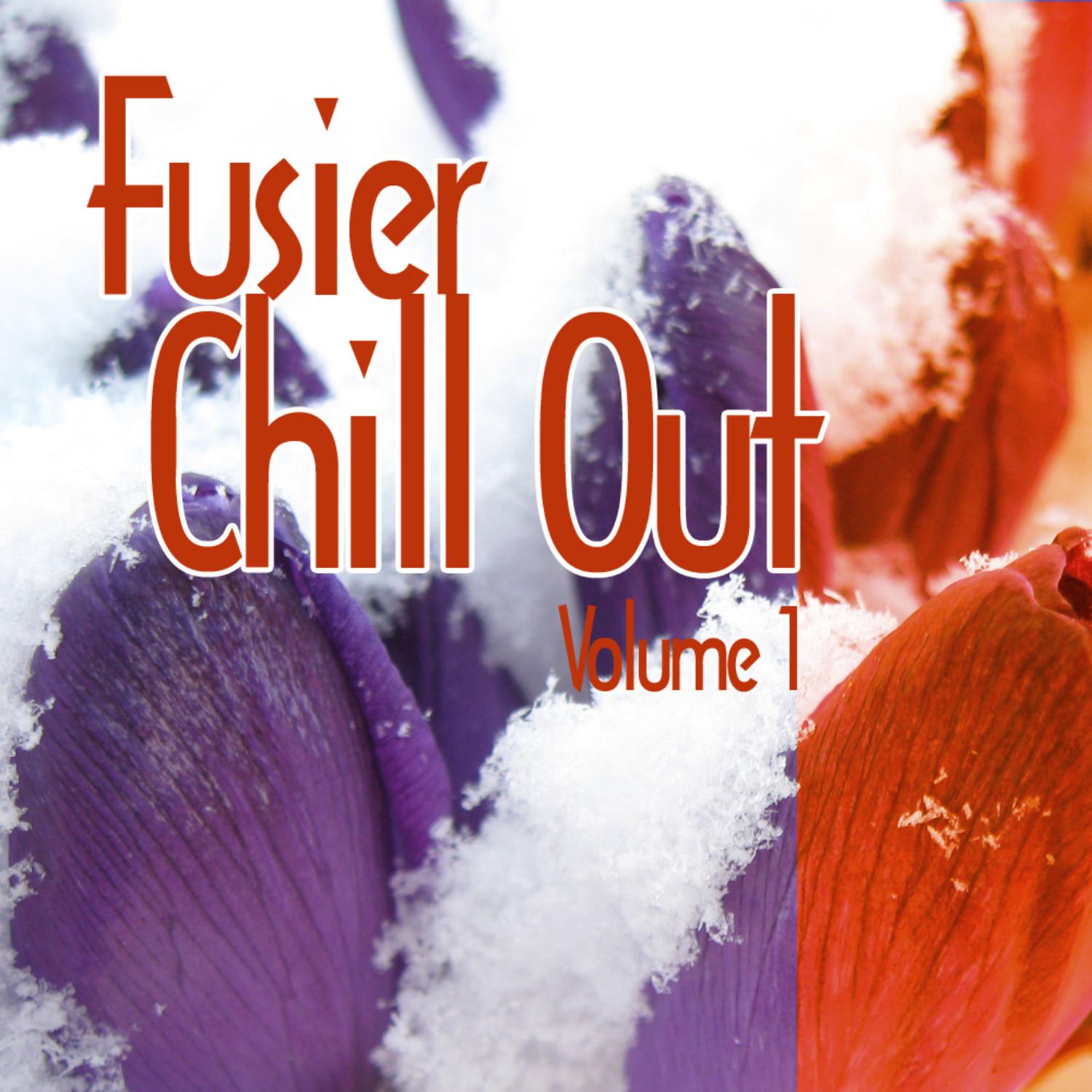 Fusier Chill Out Vol.1