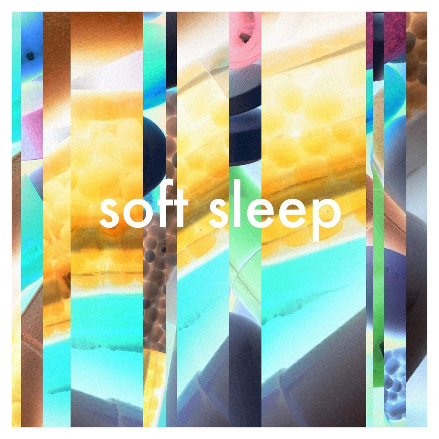 Soft Sleep EP