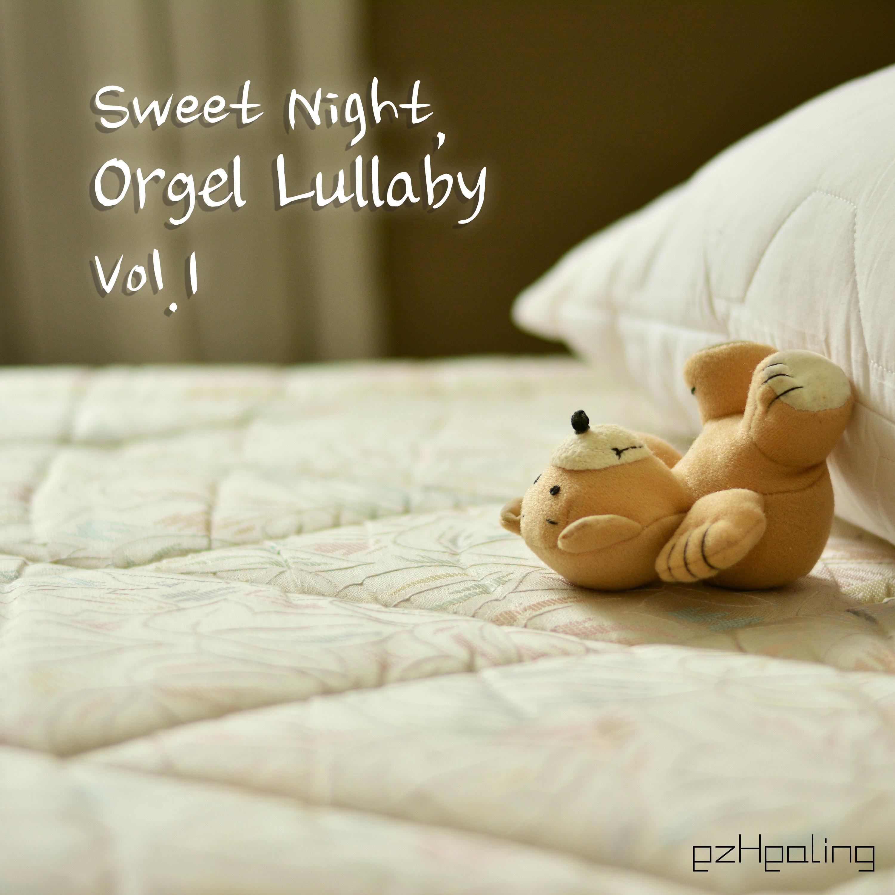 Sweet Night, Orgel Lullaby Vol.1