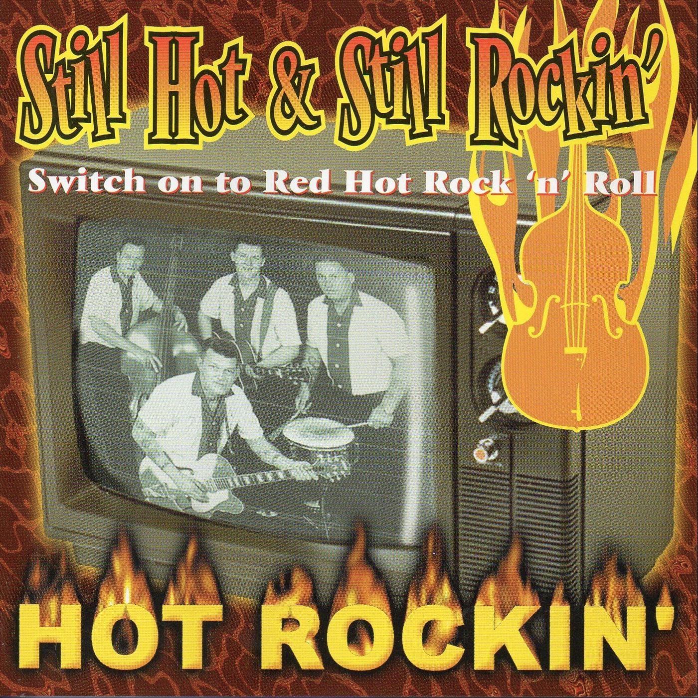 Still Hot & Still Rockin'