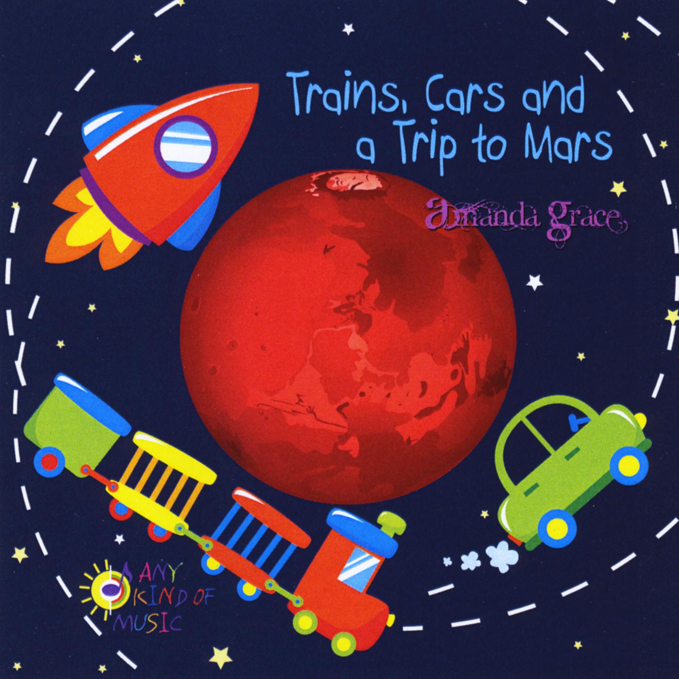 Trains, Cars & A Trip To Mars