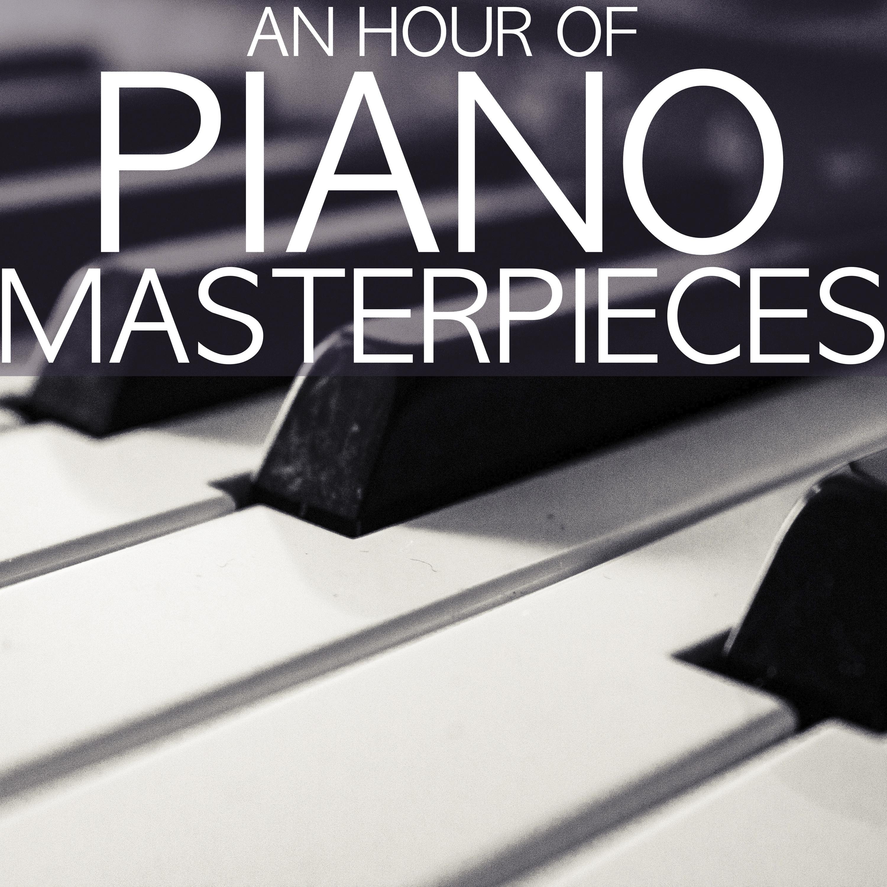An Hour Of Piano Masterpieces
