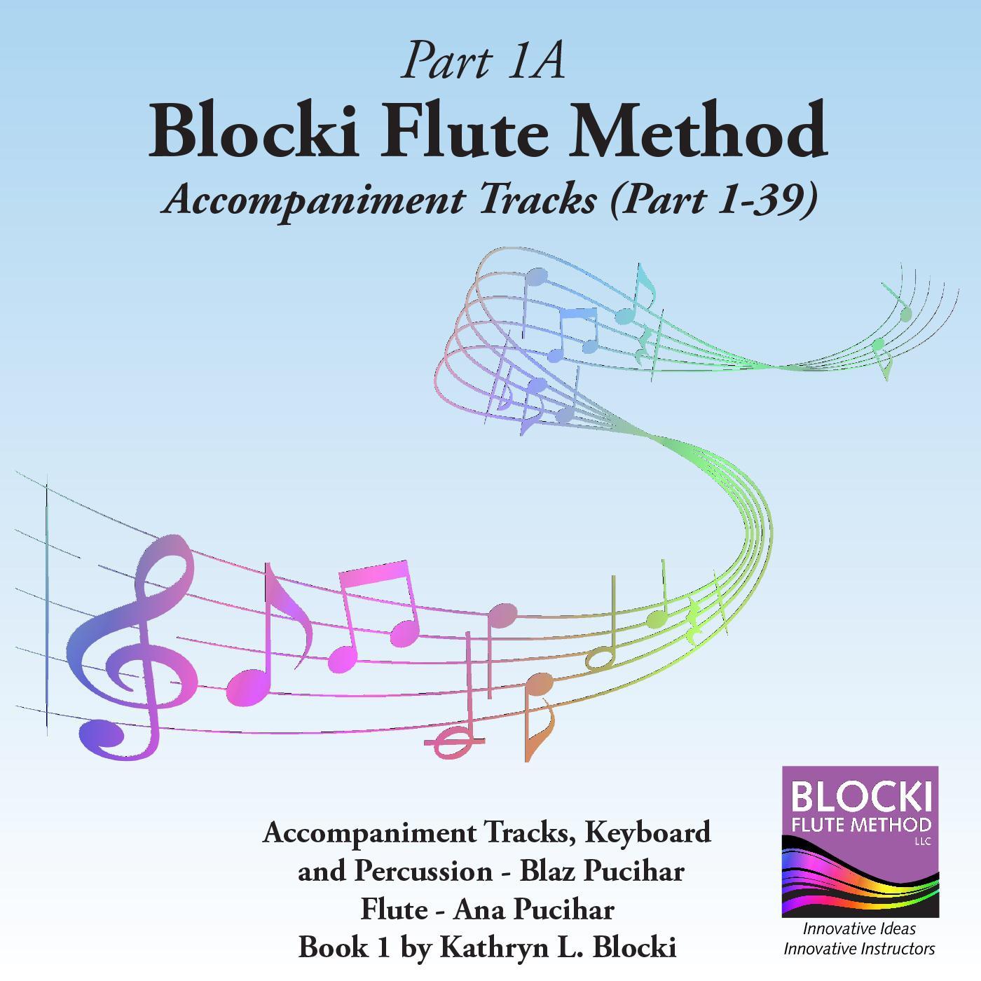 Blocki Flute Method, Pt. 1A (1 - 39)