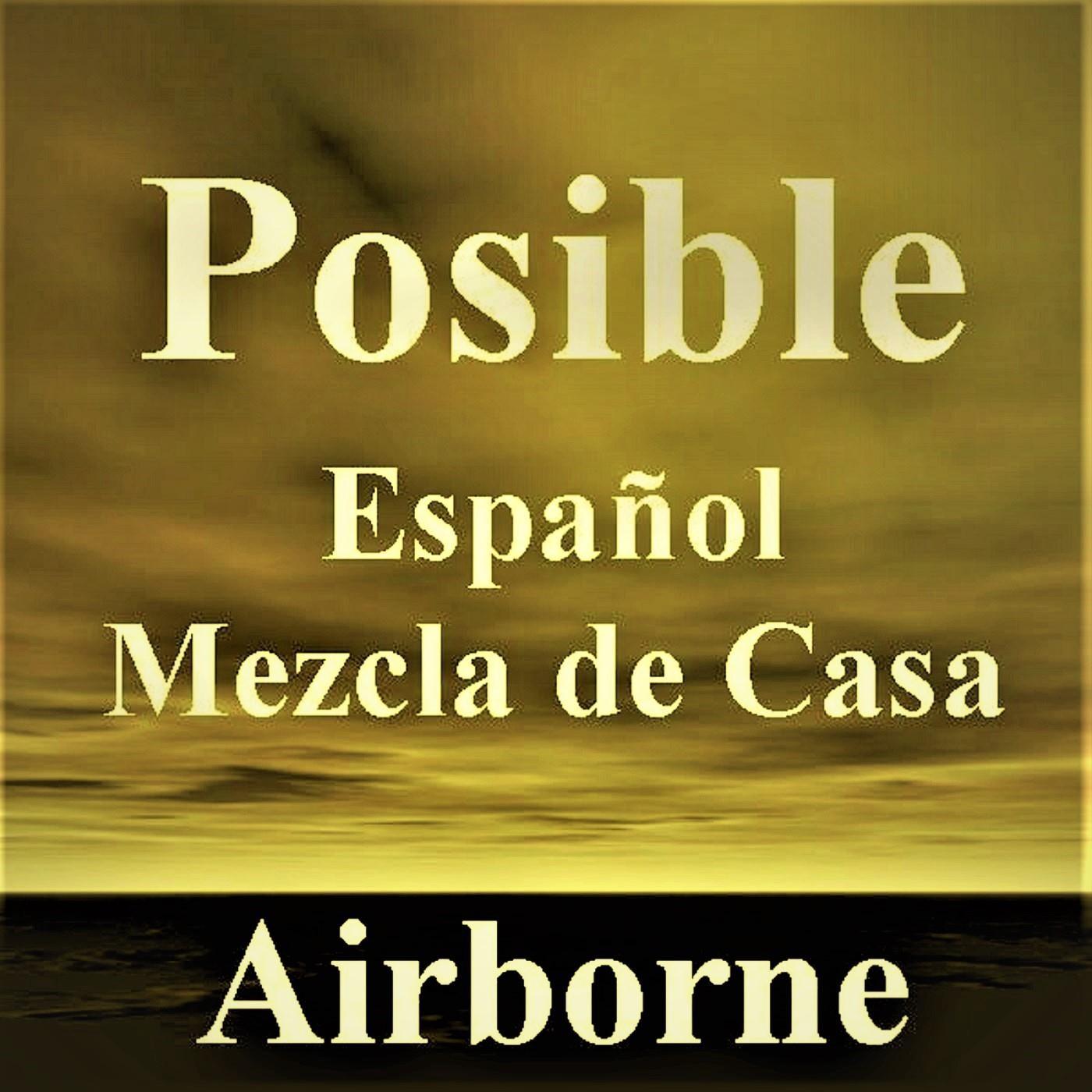 Posible  Espa ol  Mezcla de Casa