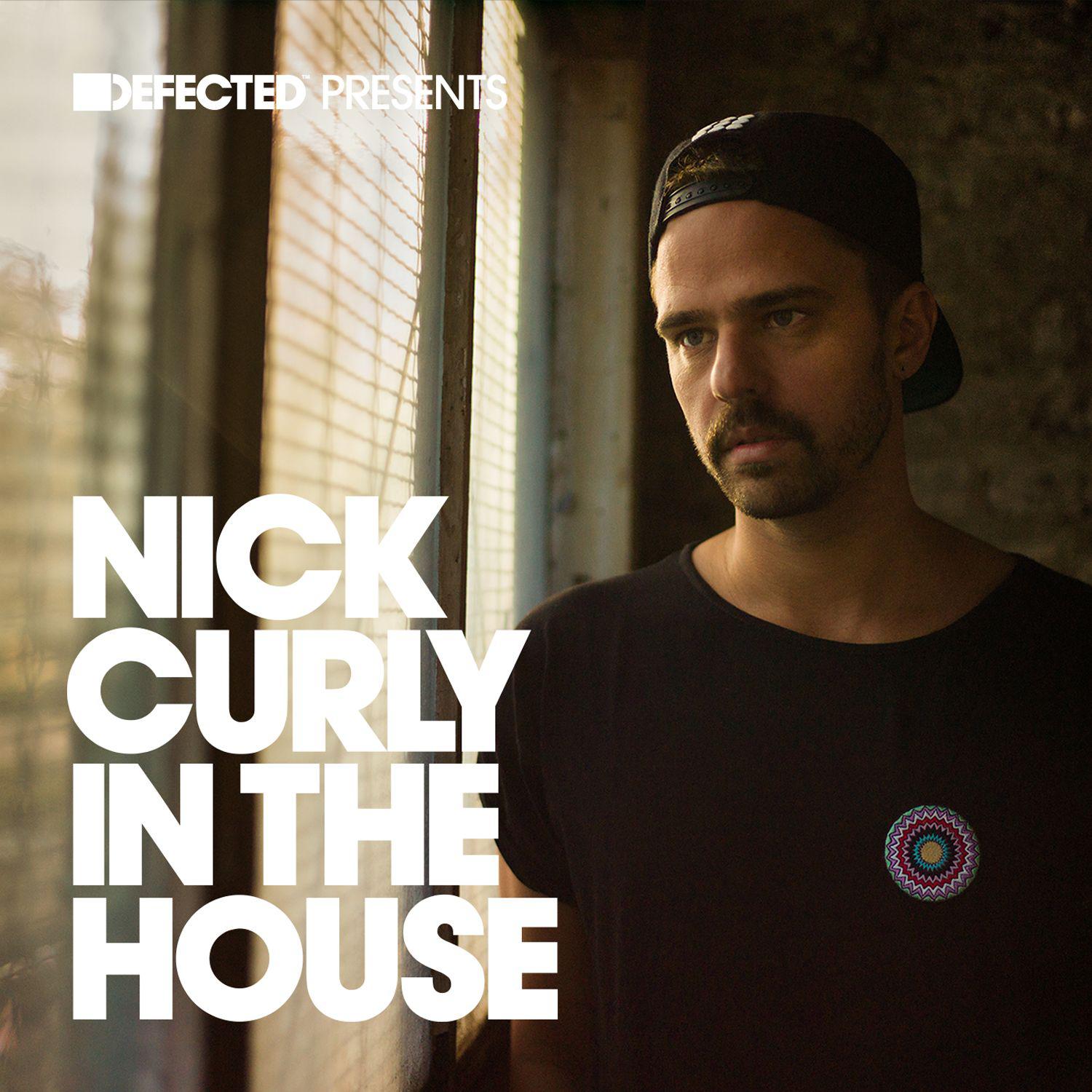 Defected Presents Nick Curly In The House Mix 2