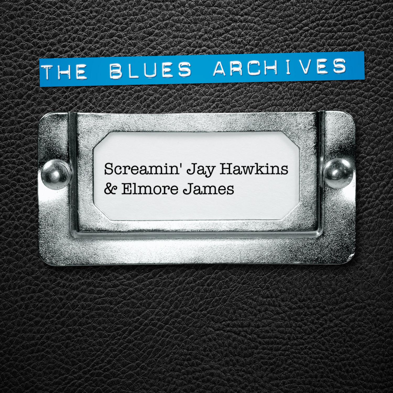 The Blues Archives - Screamin' Jay Hawkins & Elmore James