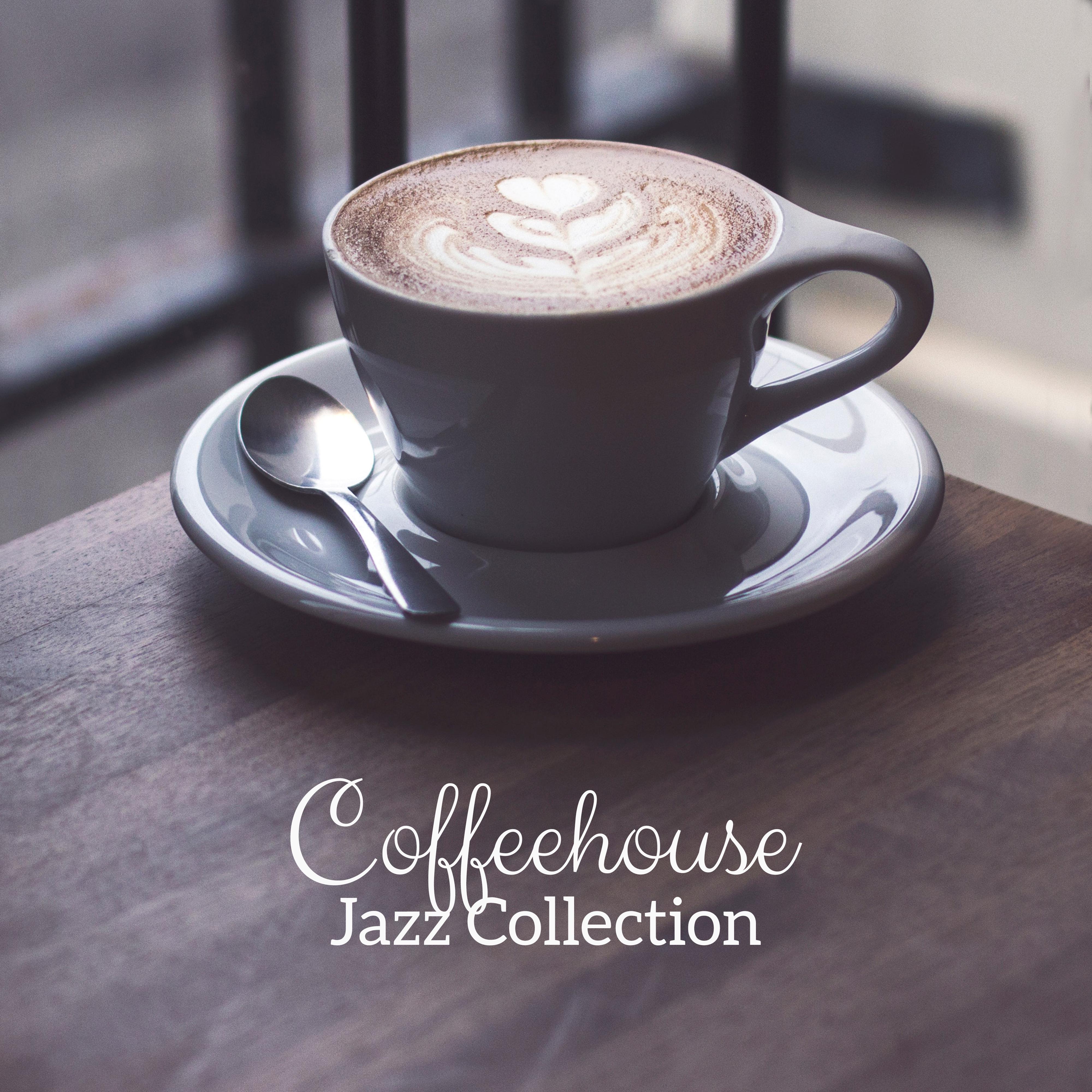 Coffeehouse Jazz Collection - 15 Carefully Selected Songs Perfect for Coffee, Social Gatherings and Breaks at Work