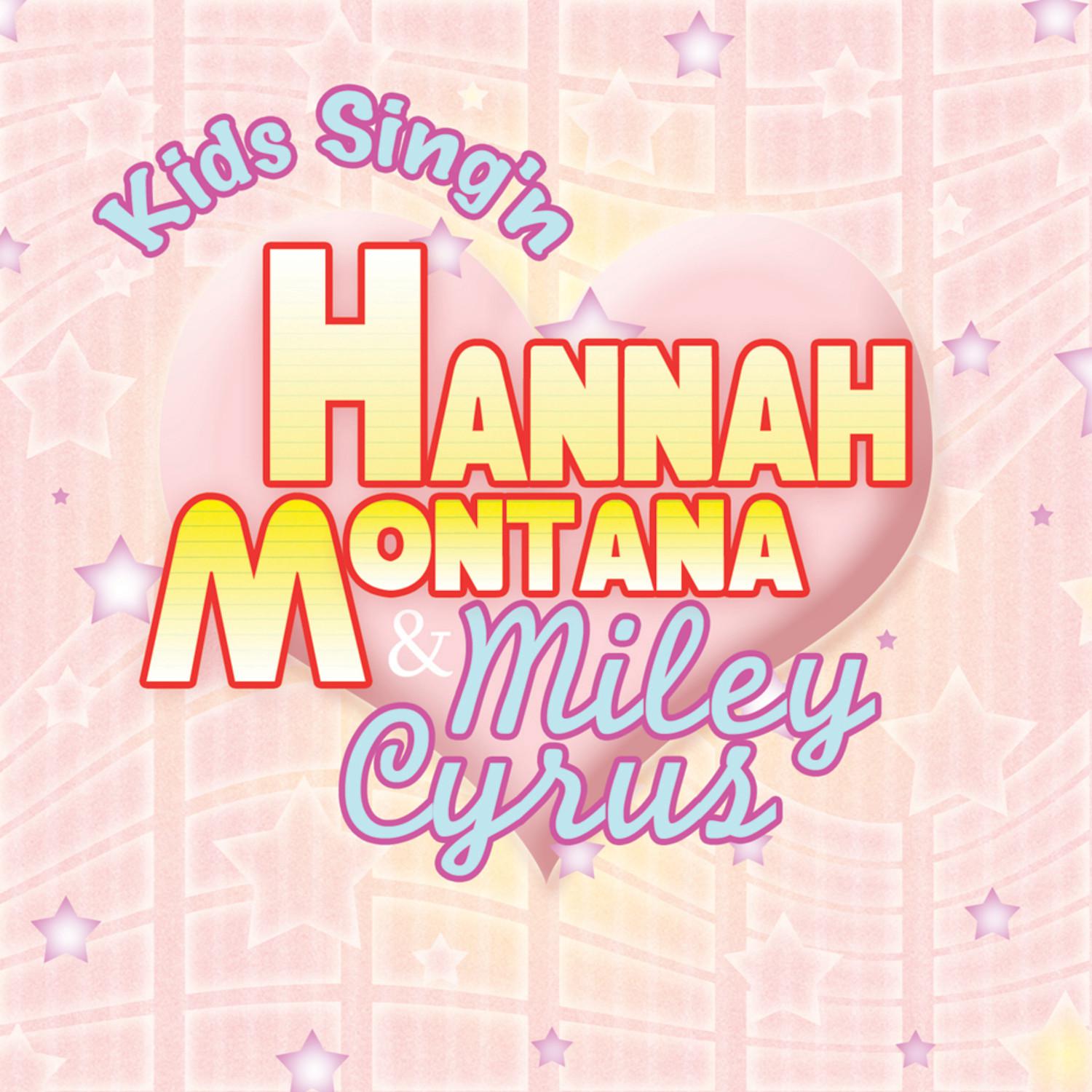 Kids Sing'n Hannah Montana & Miley Cyrus