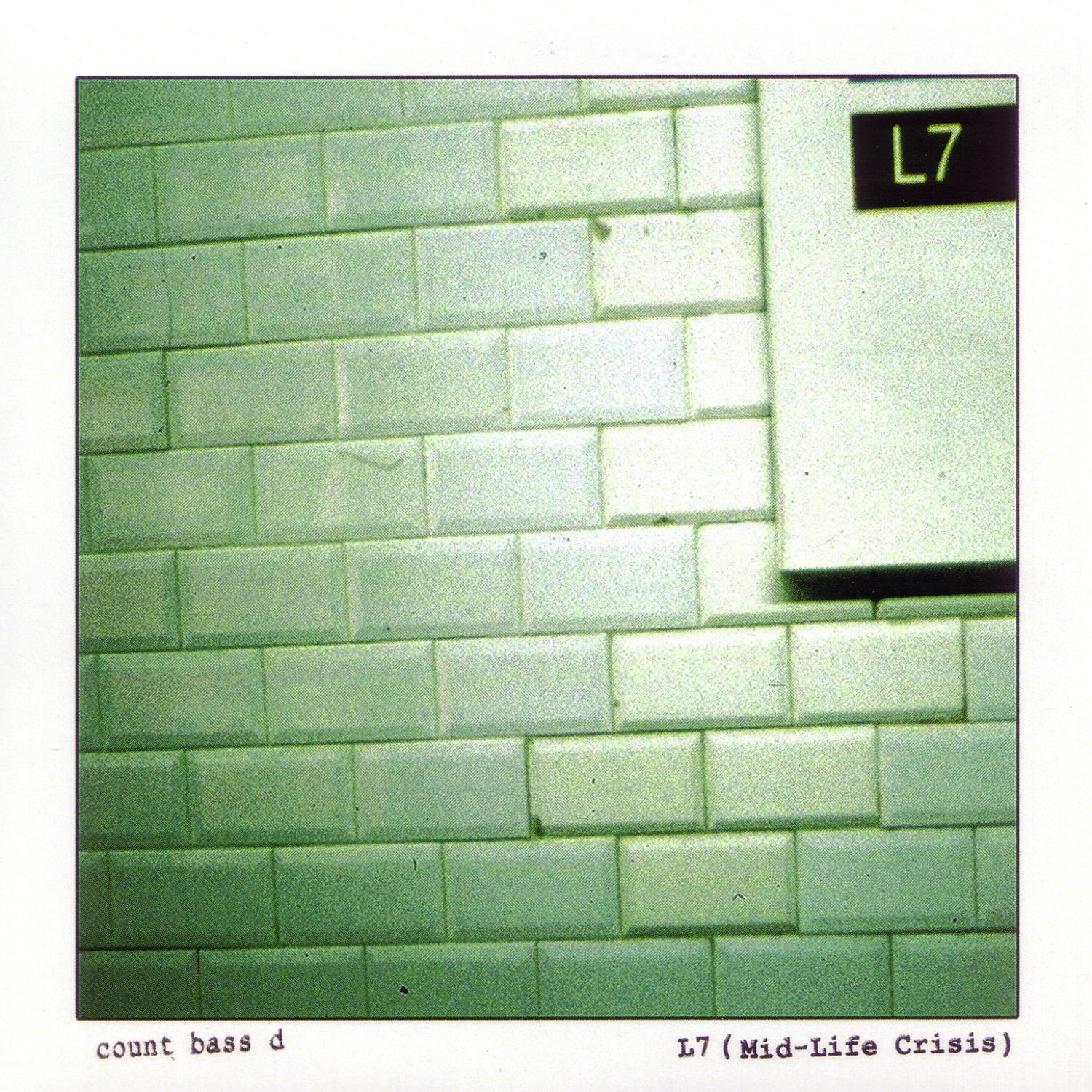 L7 (Mid-Life Crisis)