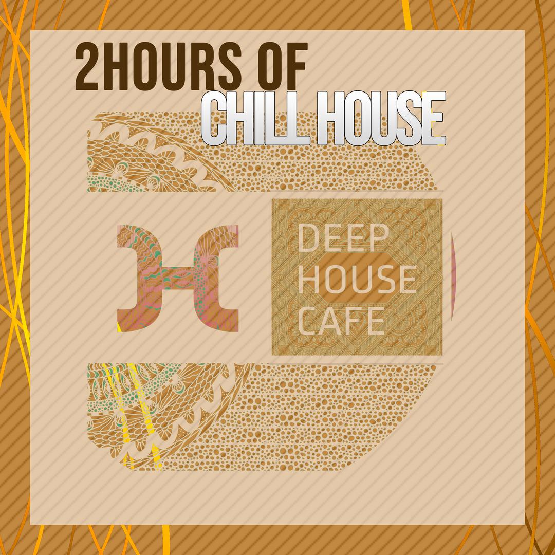2 Hours Chill House