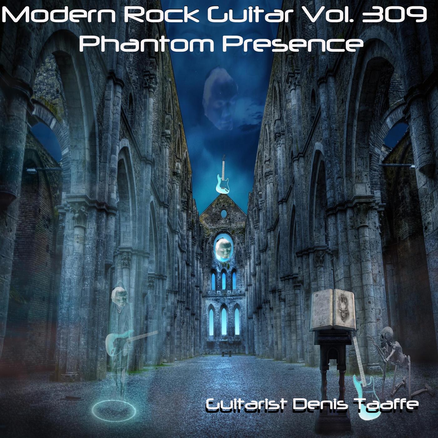 Modern Rock, Guitar Vol. 309: Phantom Presence