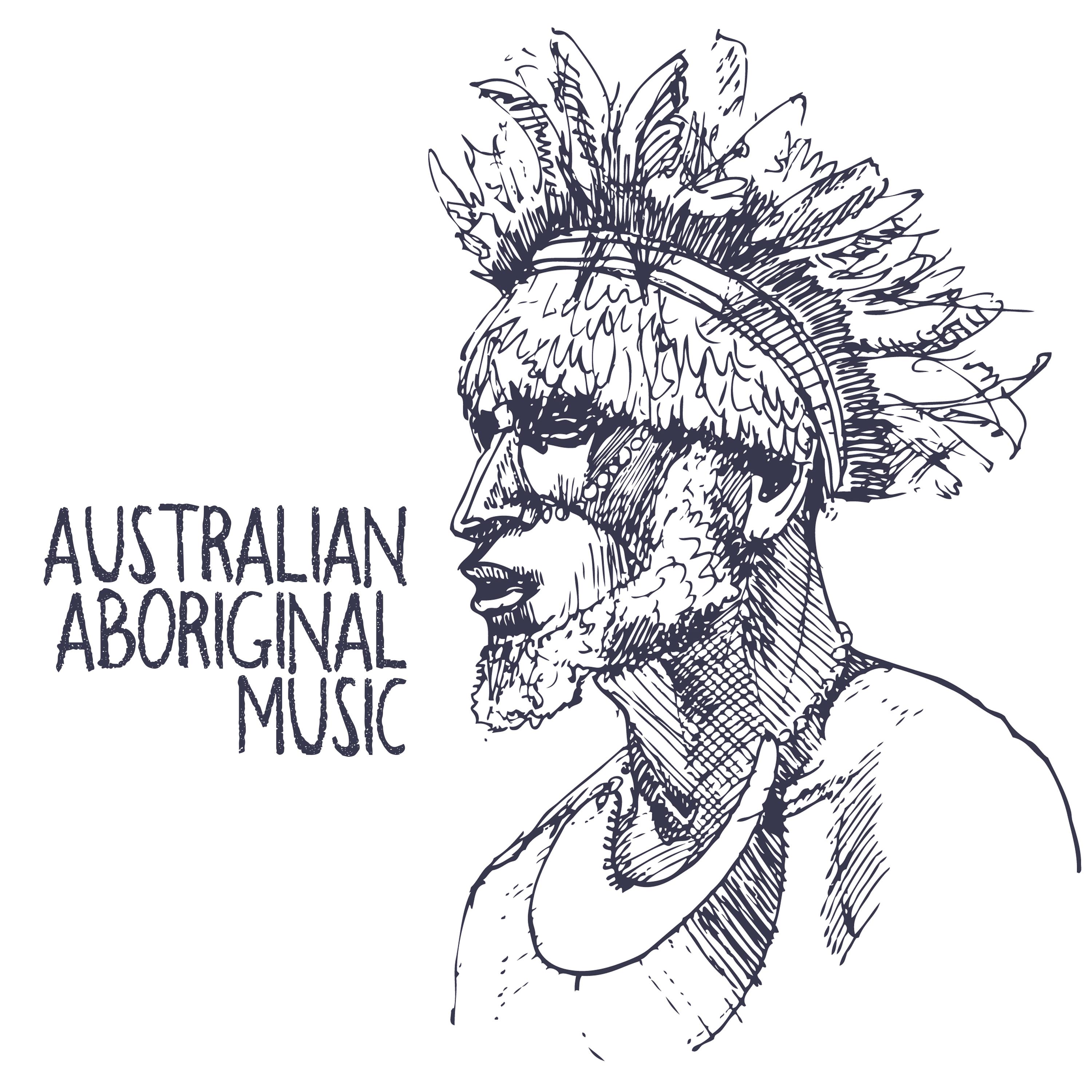 Australian Aboriginal Music (Tribal Wisdom, Deep Spiritual Journey, Didgeridoo)