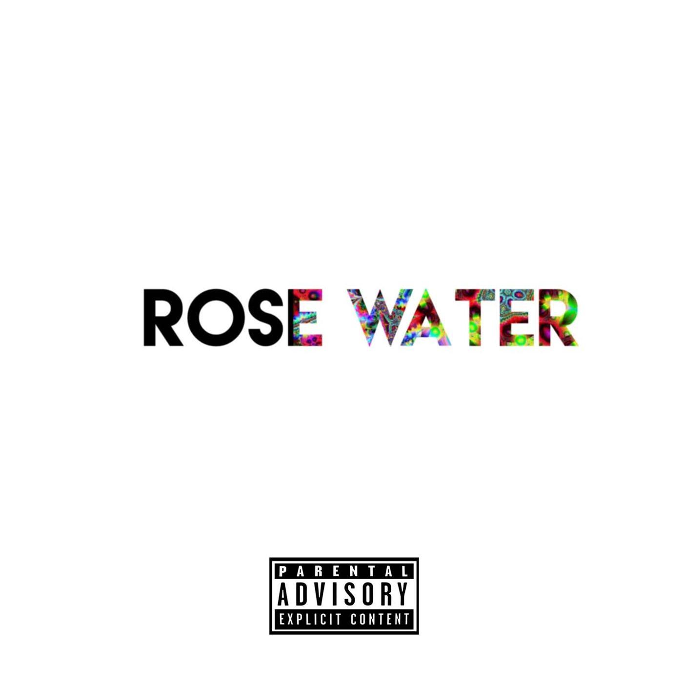 Rose Water (feat. Zeek & Mallory Calise)