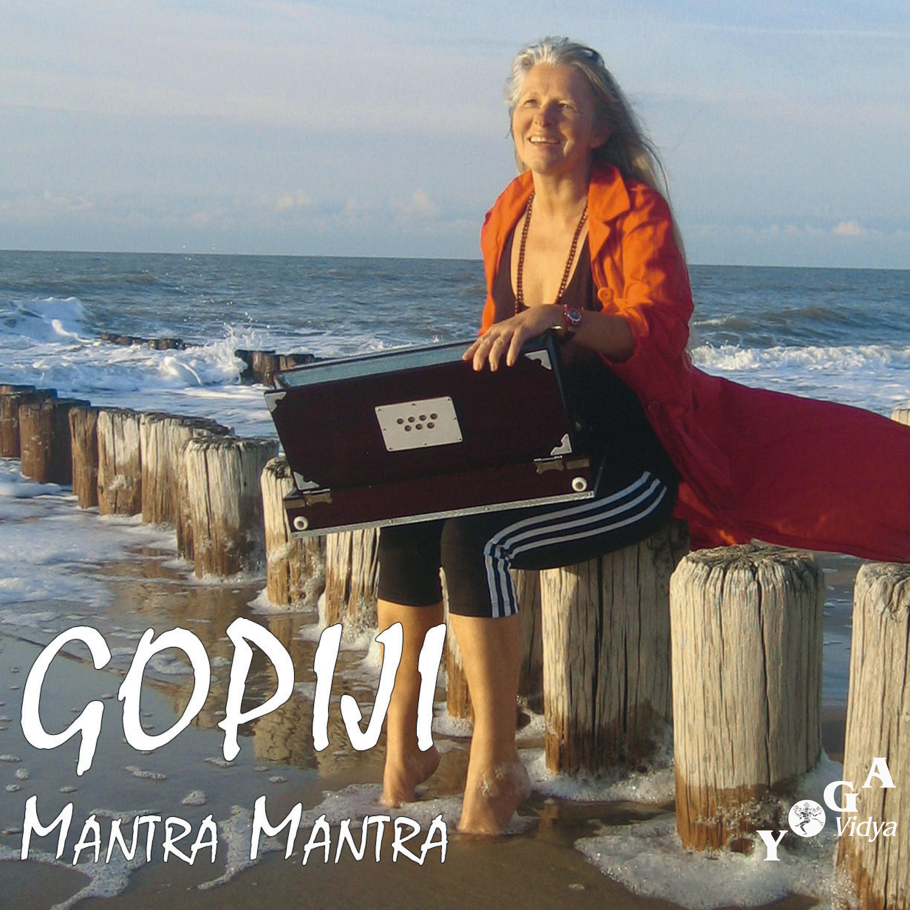 Gopiji  Mantra Mantra Authentische MantraInterpretationen mit einer tiefgreifenden, zeitgem en Performance