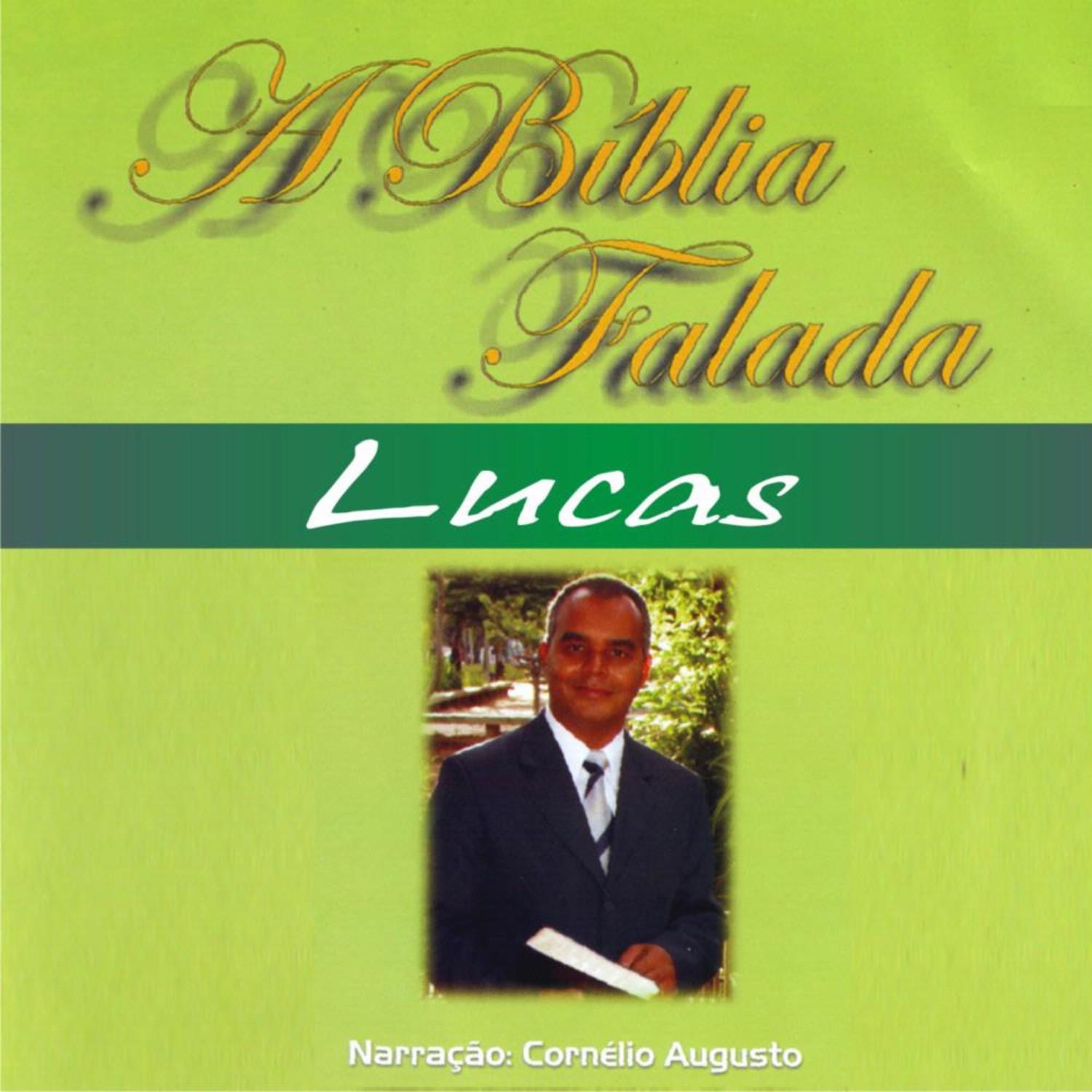 A Bi blia Falada  Novo Testamento  Lucas