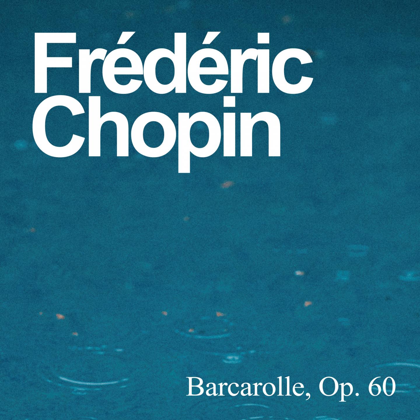 Barcarolle, Op. 60 in F-Sharp Major