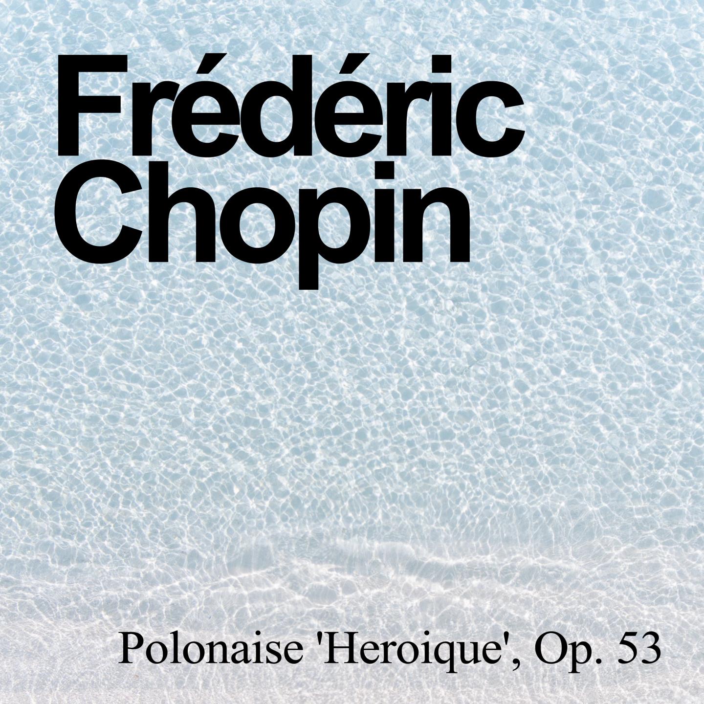 Polonaise 'Heroique', Op. 53
