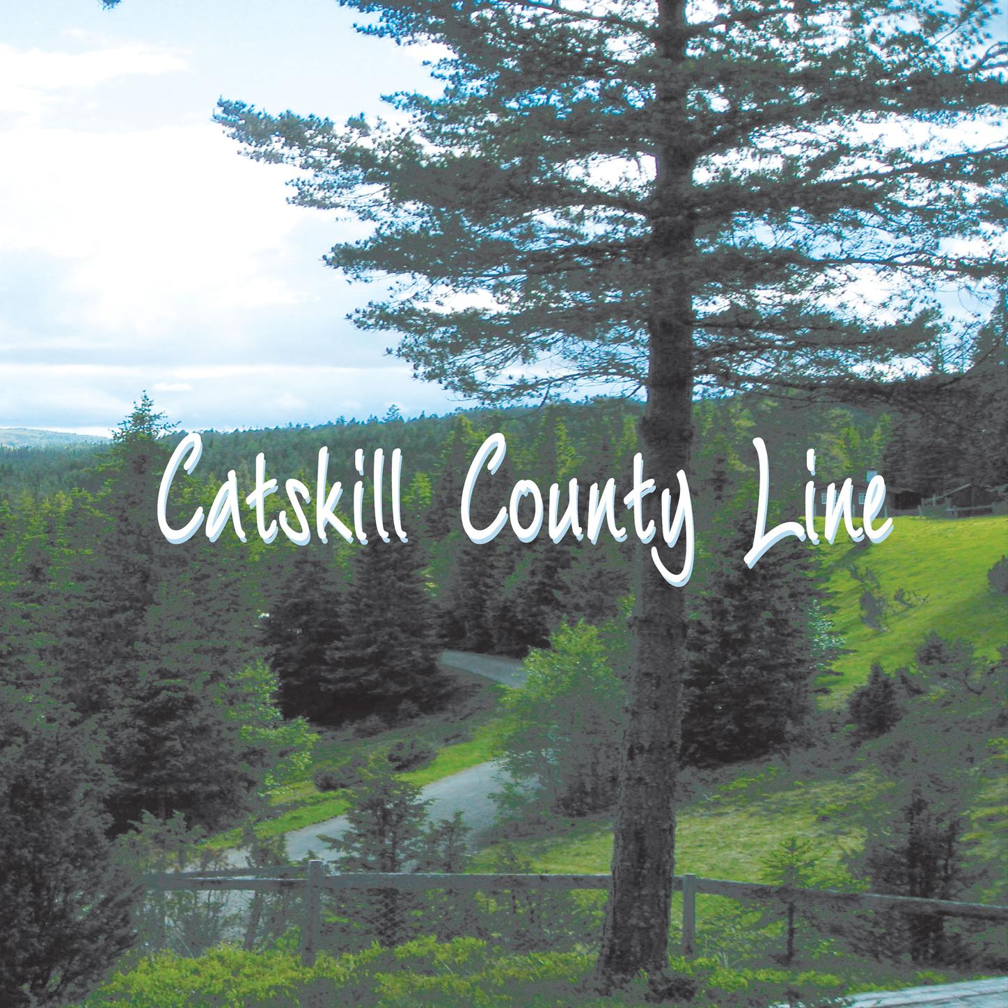 Catskill County Line