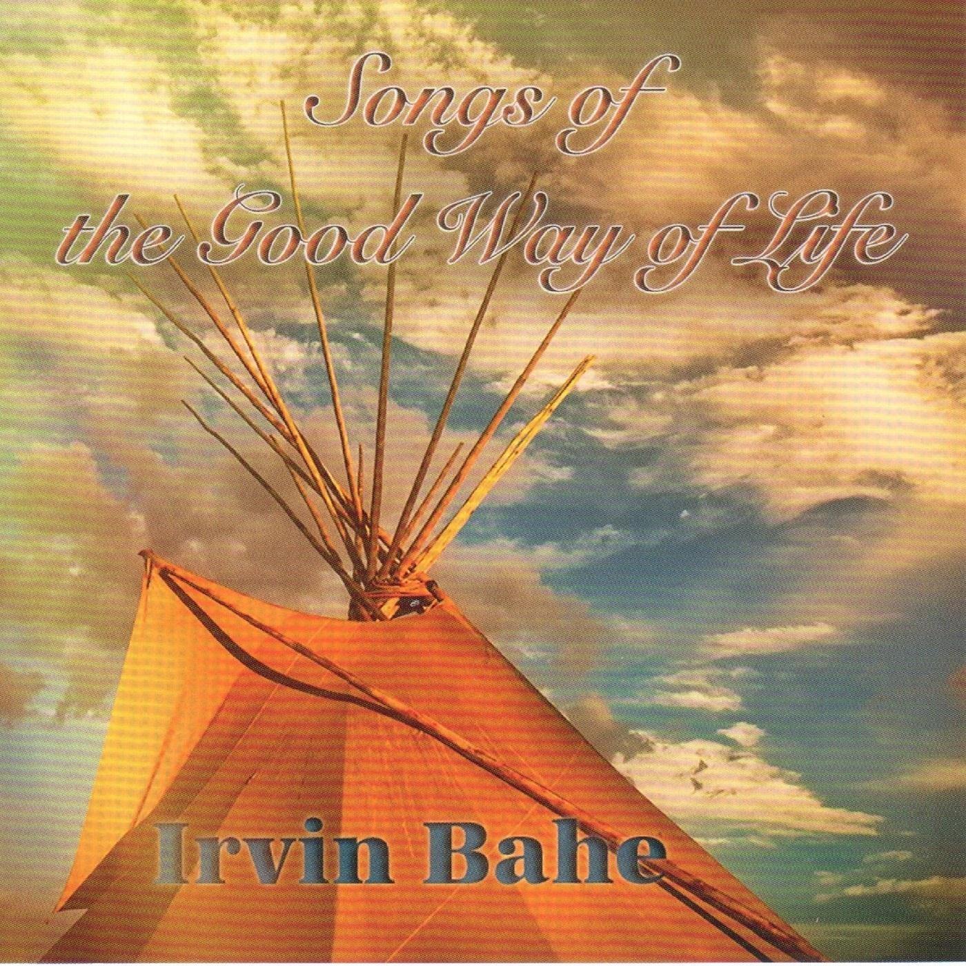 Songs of the Good Way of Life