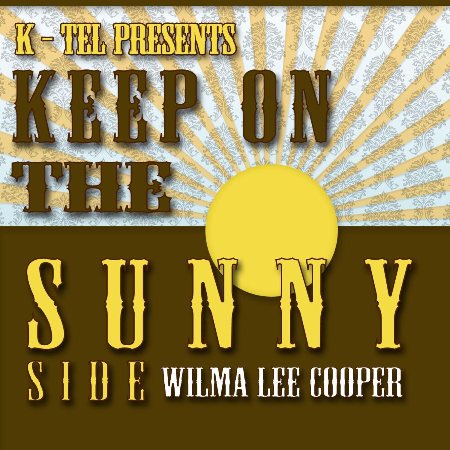 Keep On The Sunny Side