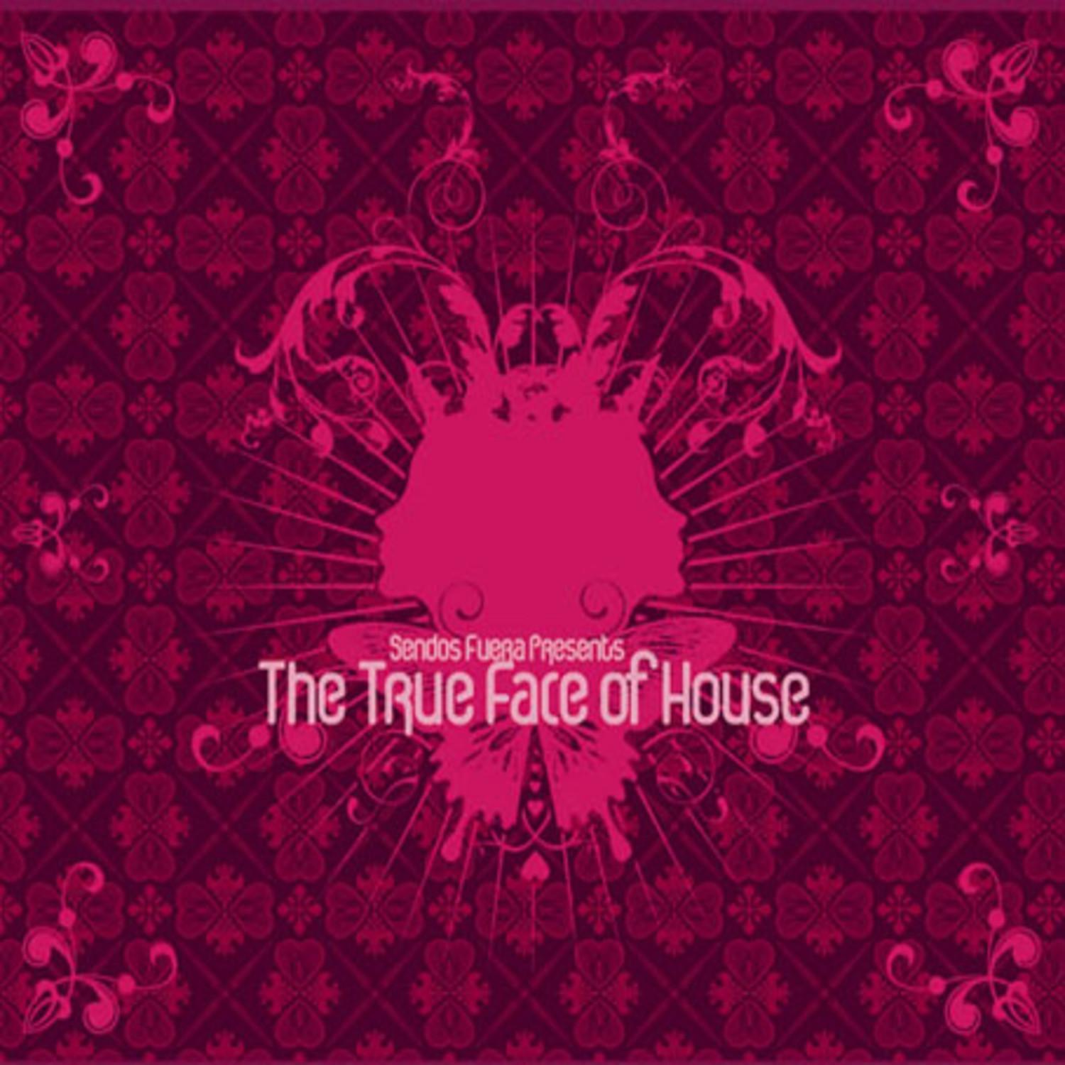 Sendos Fuera Presents The True Face Of House