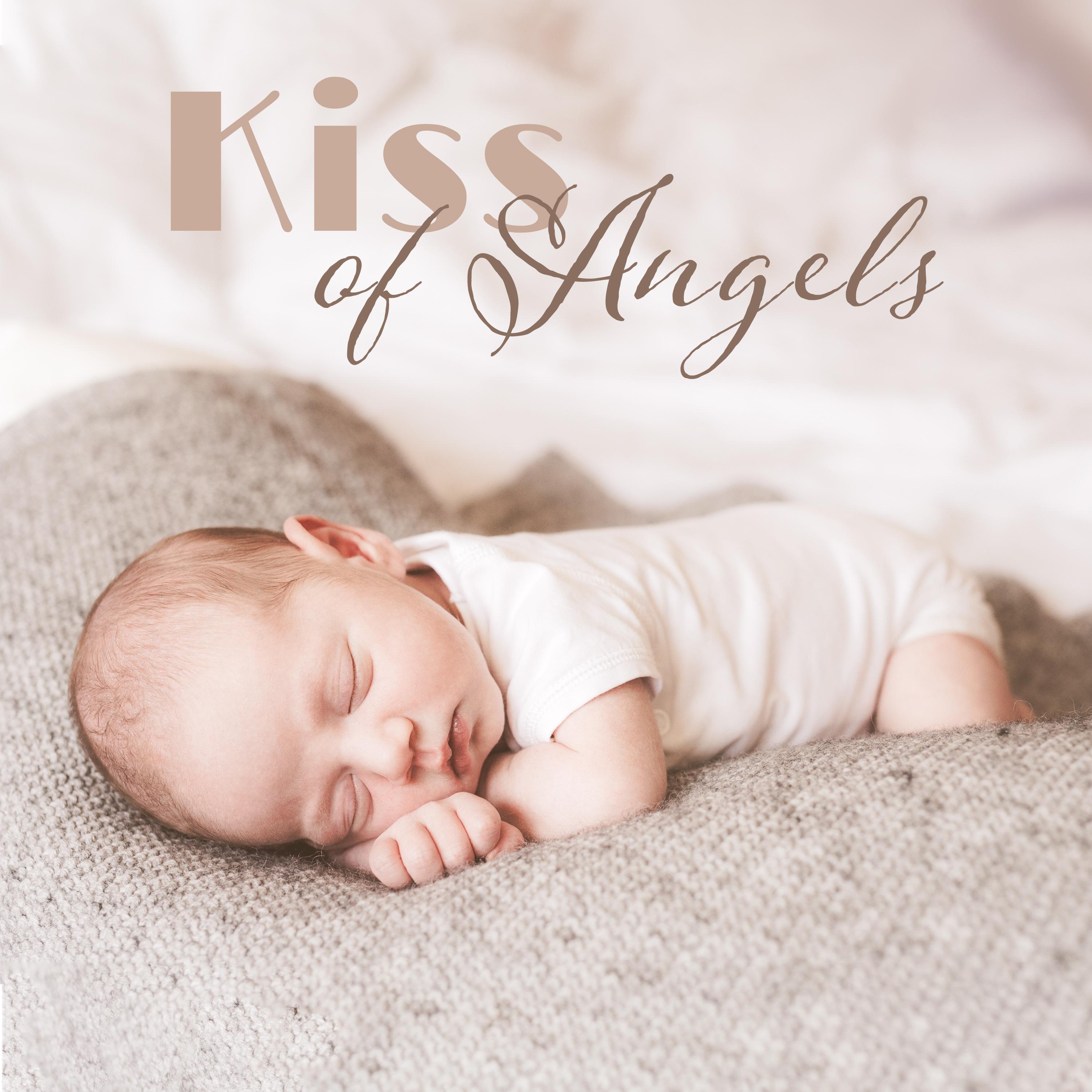 Kiss of Angels (Music for Radio Nanny, Calm Baby Night)