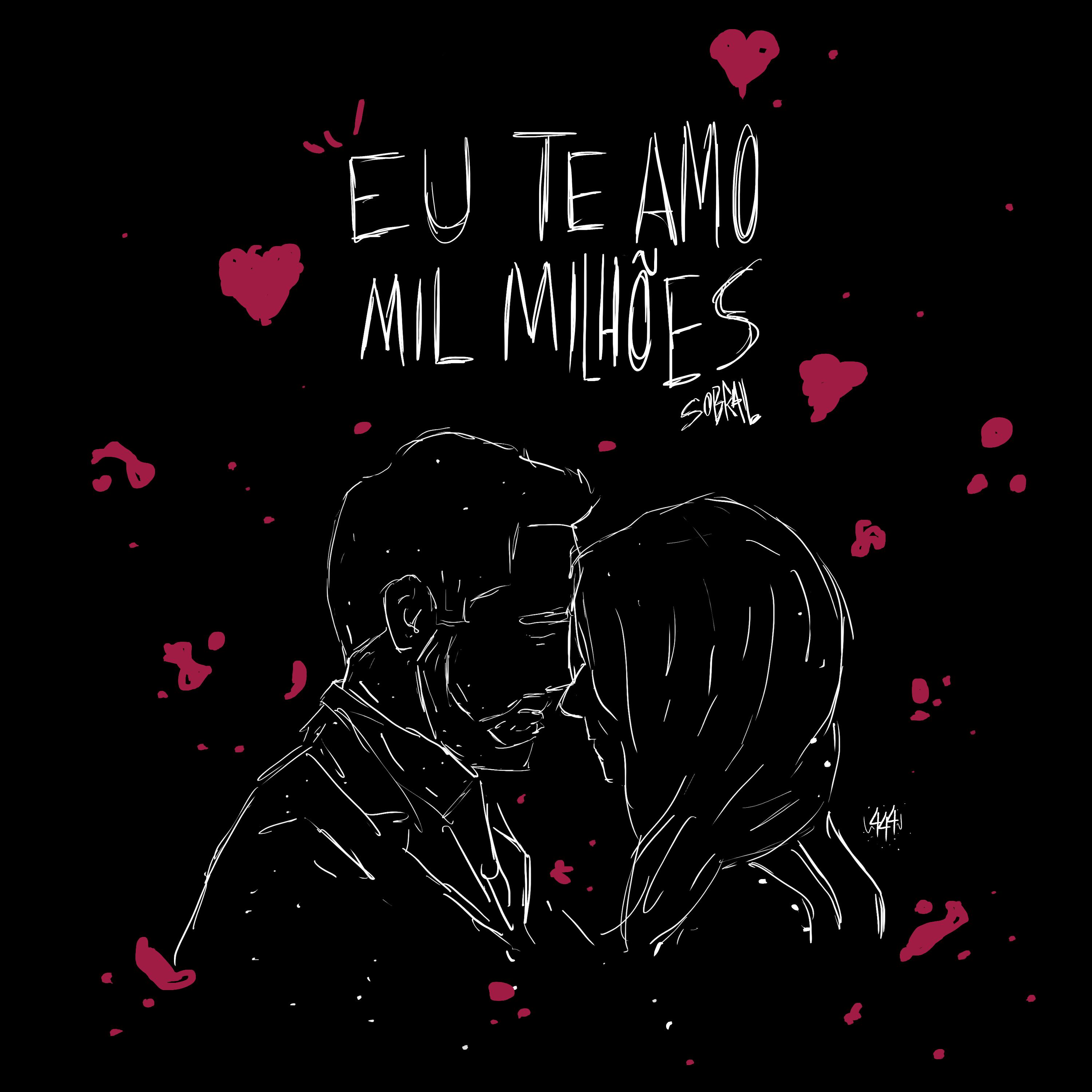 Eu Te Amo Mil Milh es