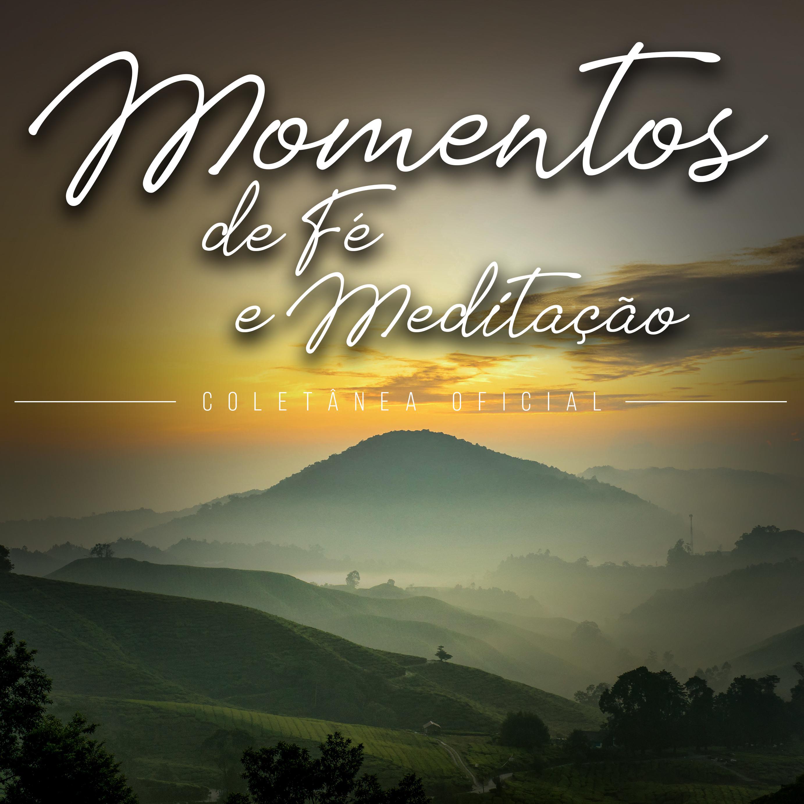 Momentos de Fe e Medita o