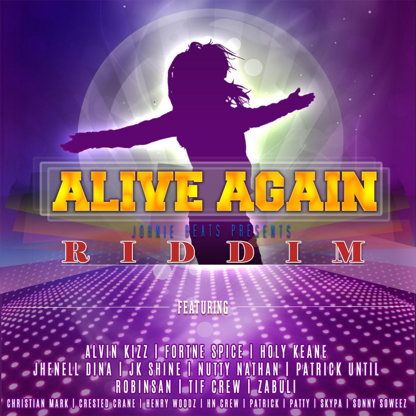 Alive Again Riddim
