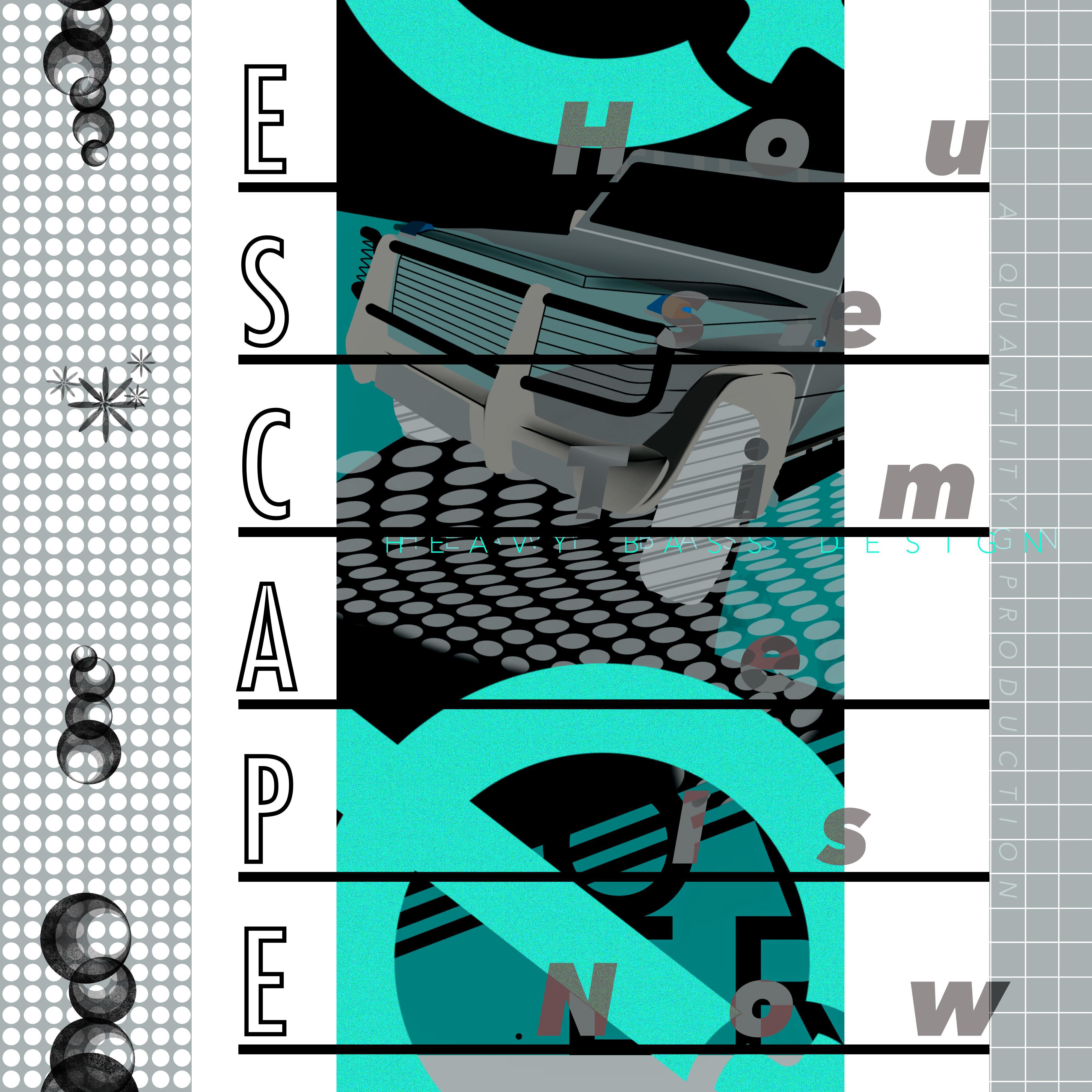 "ESCAPE"
